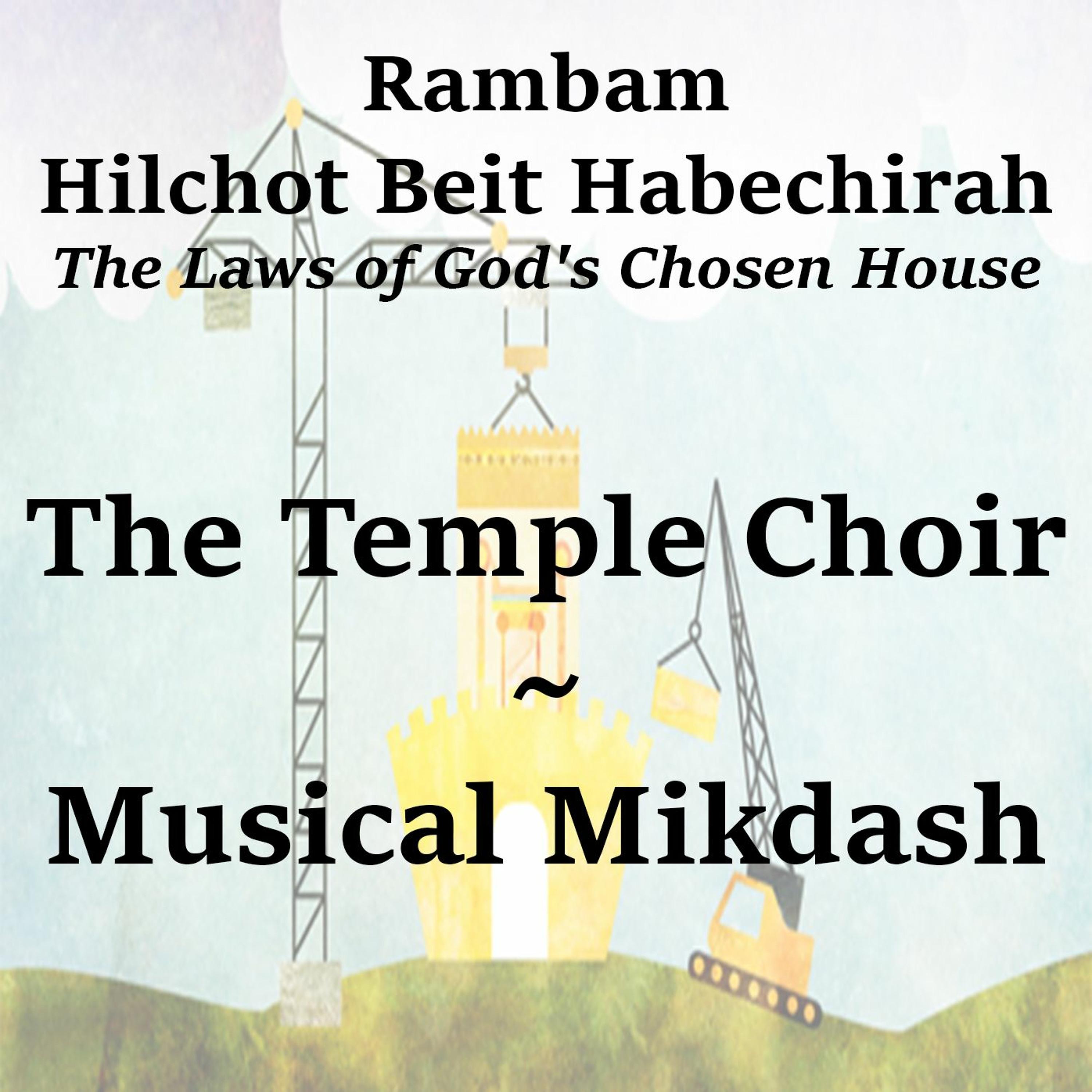 The Temple Choir ~ Musical Mikdash