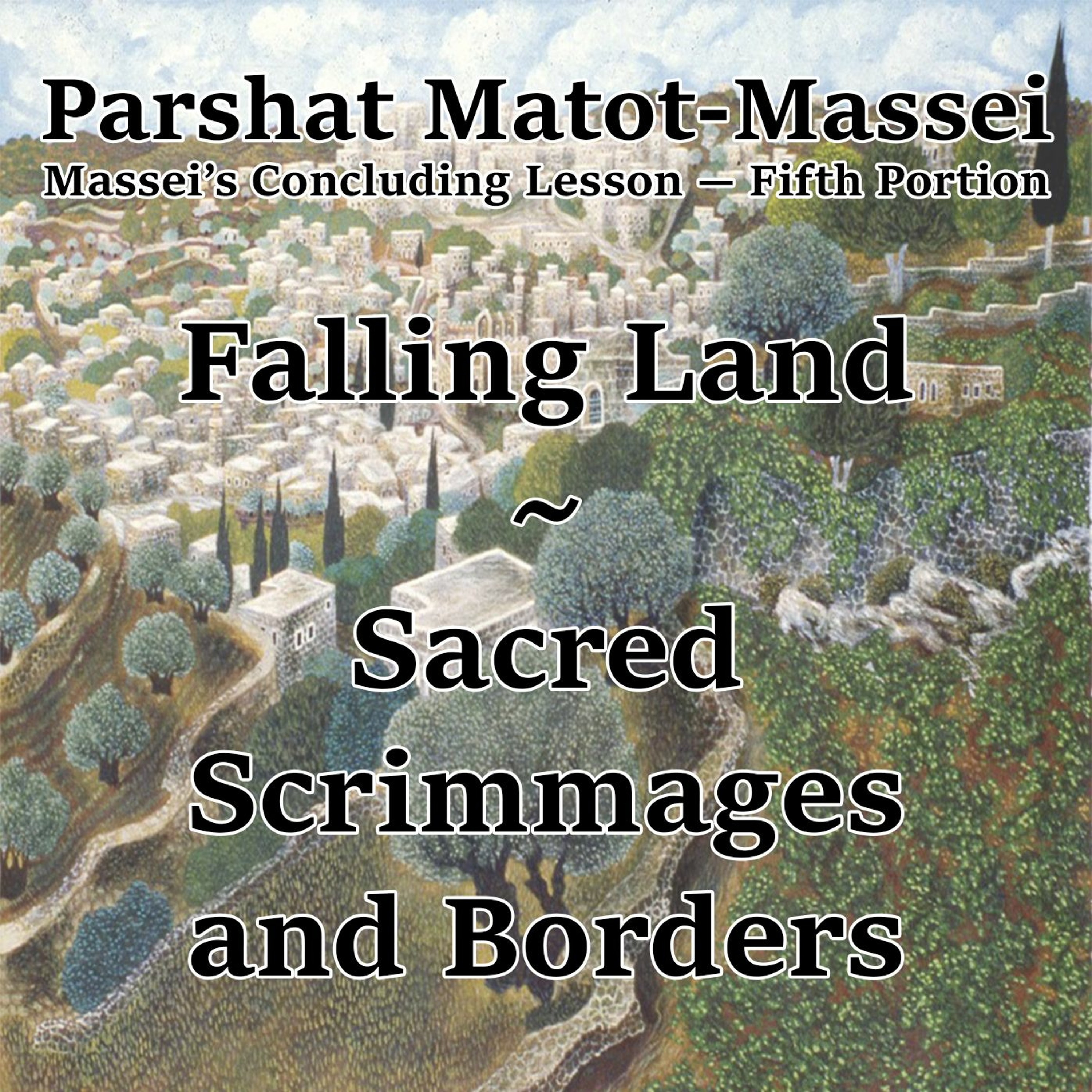 Falling Land ~ Sacred Scrimmages and Borders