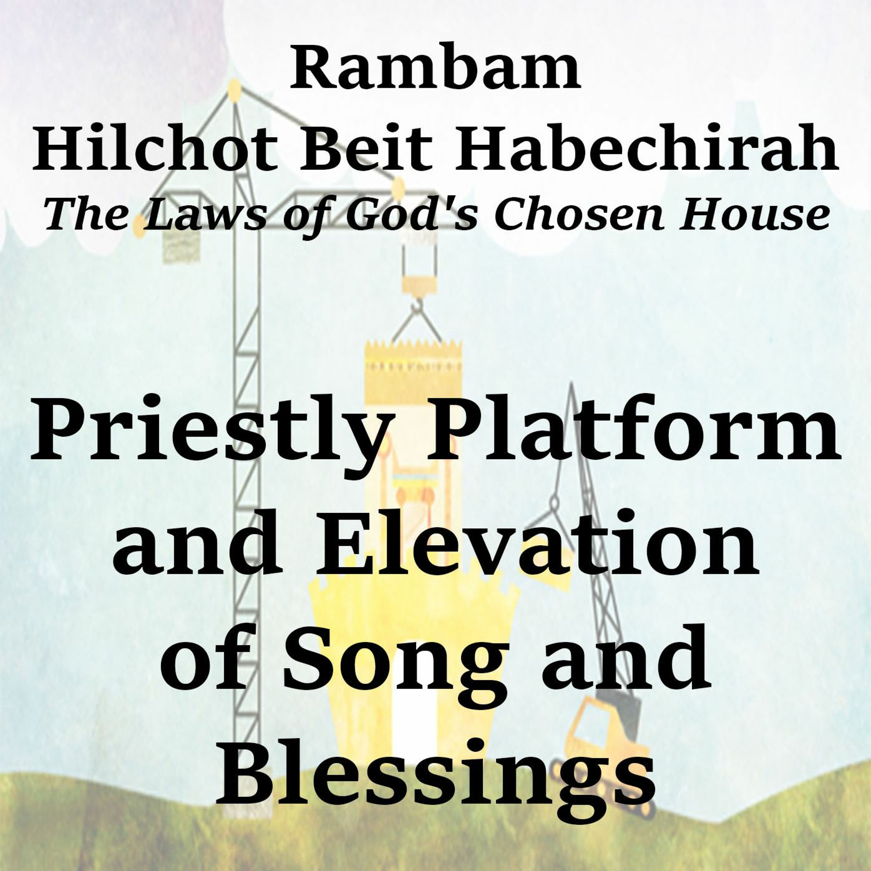 Priestly Platform and Elevation of Song and Blessings