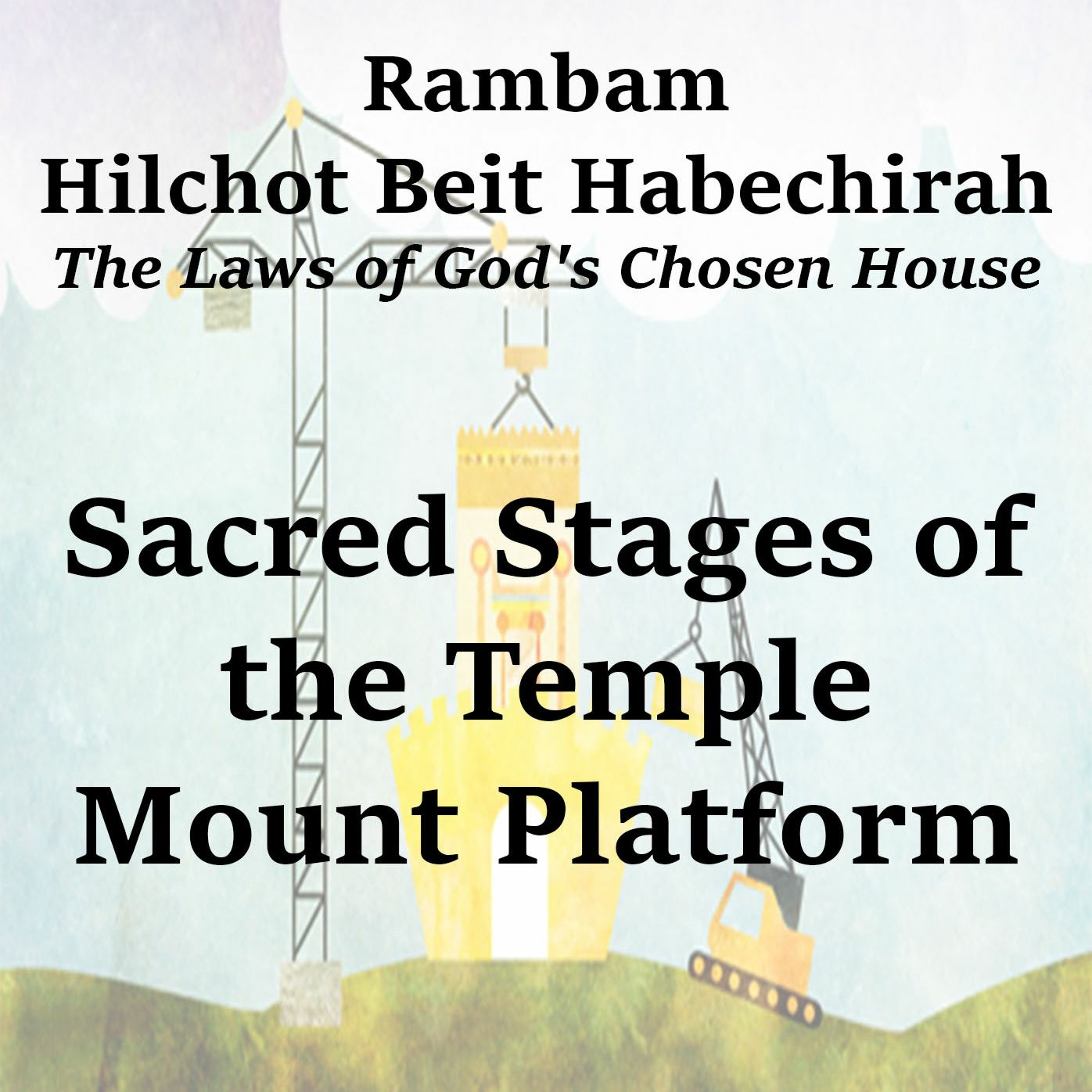 Sacred Stages of the Temple Mount Platform