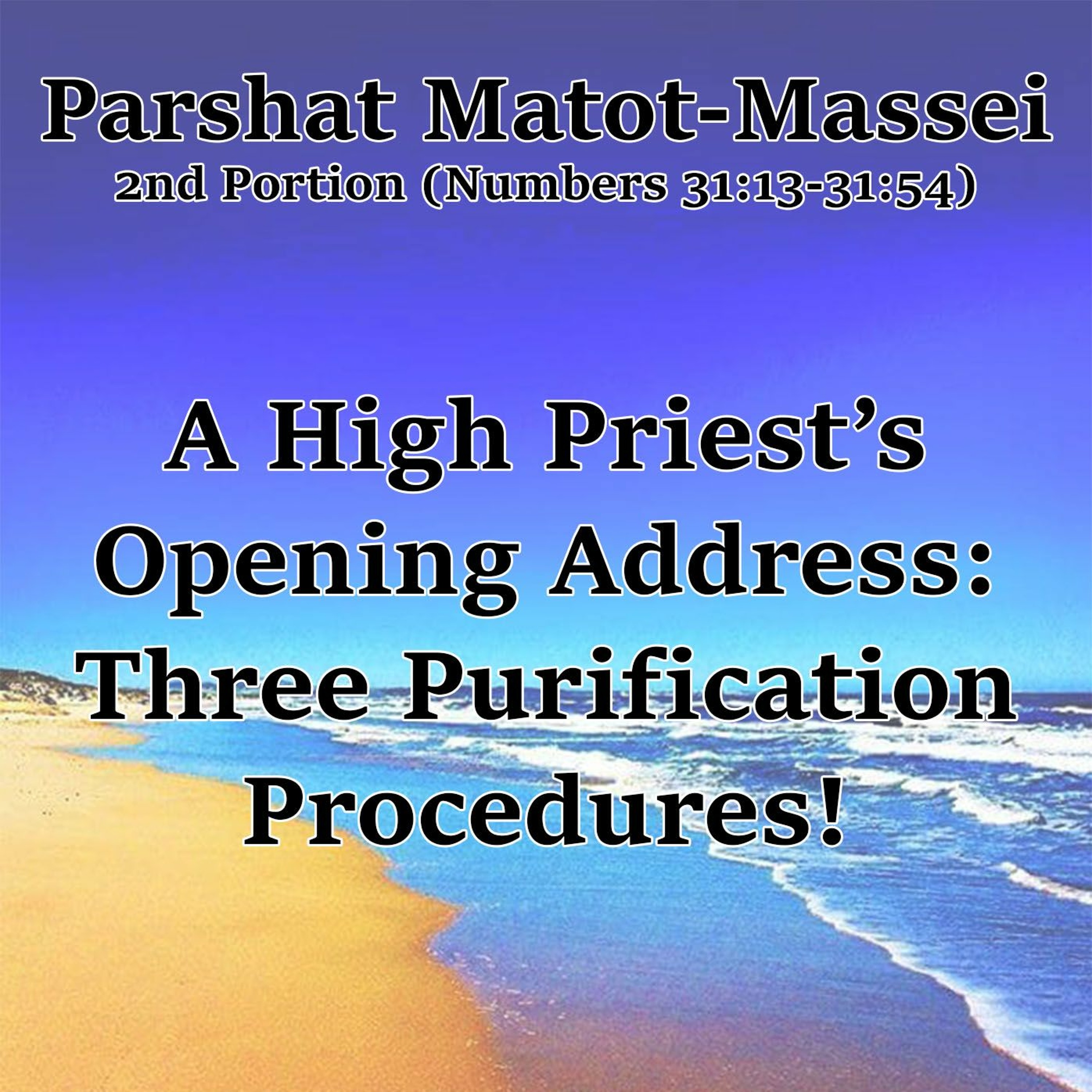 A High Priest’s Opening Address: Three Purification Procedures!