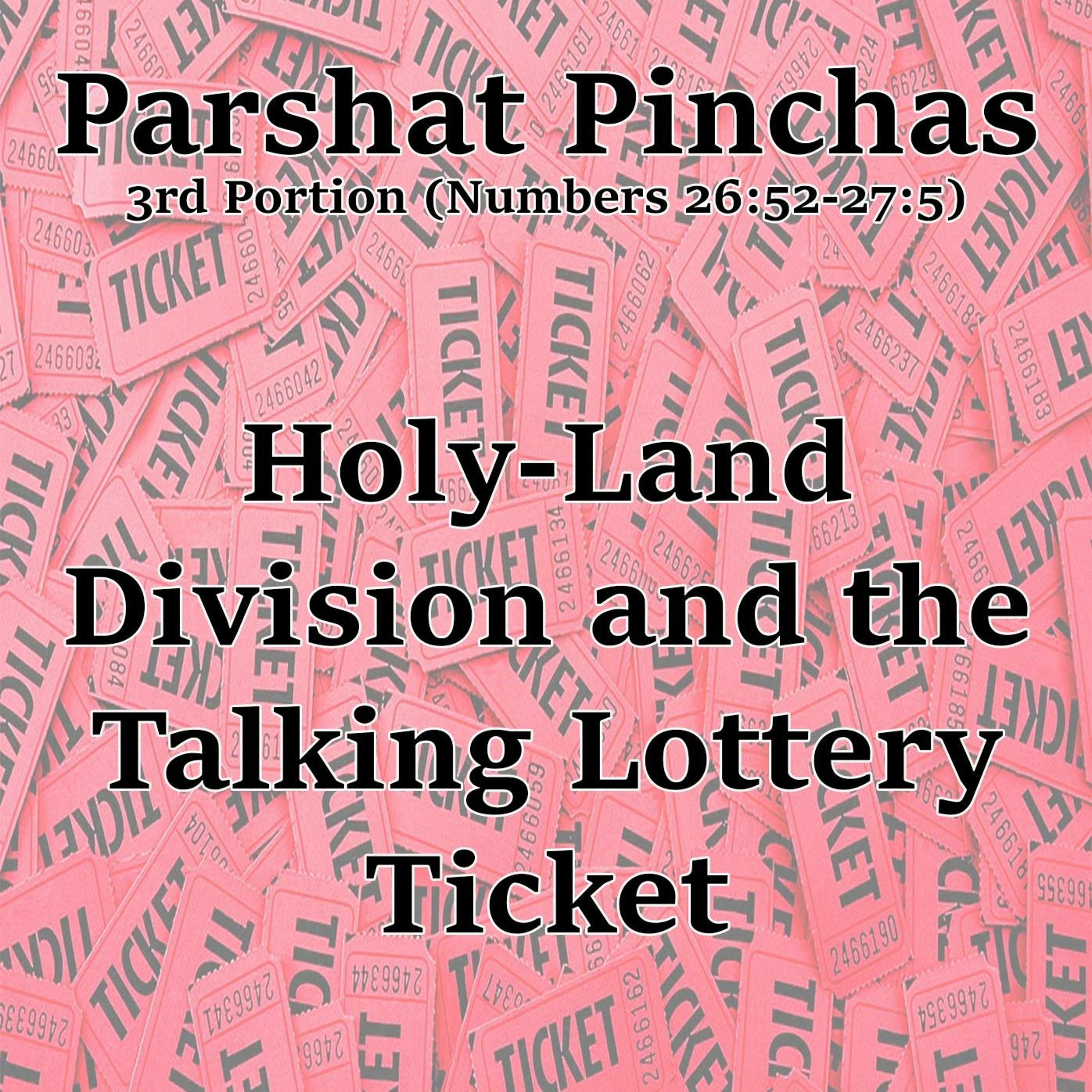 Holy-Land Division and the Talking Lottery Ticket