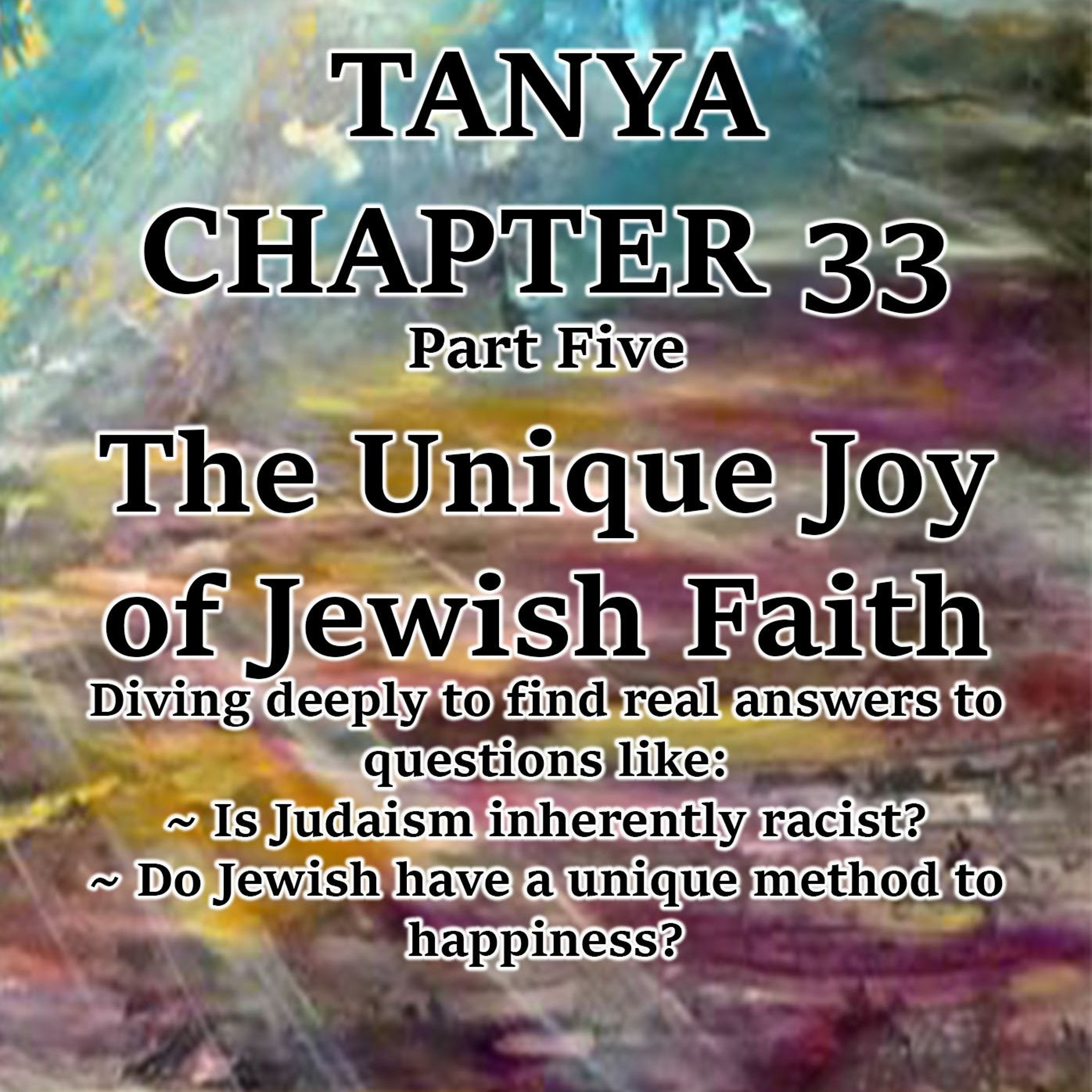 The Unique Joy of Jewish Faith