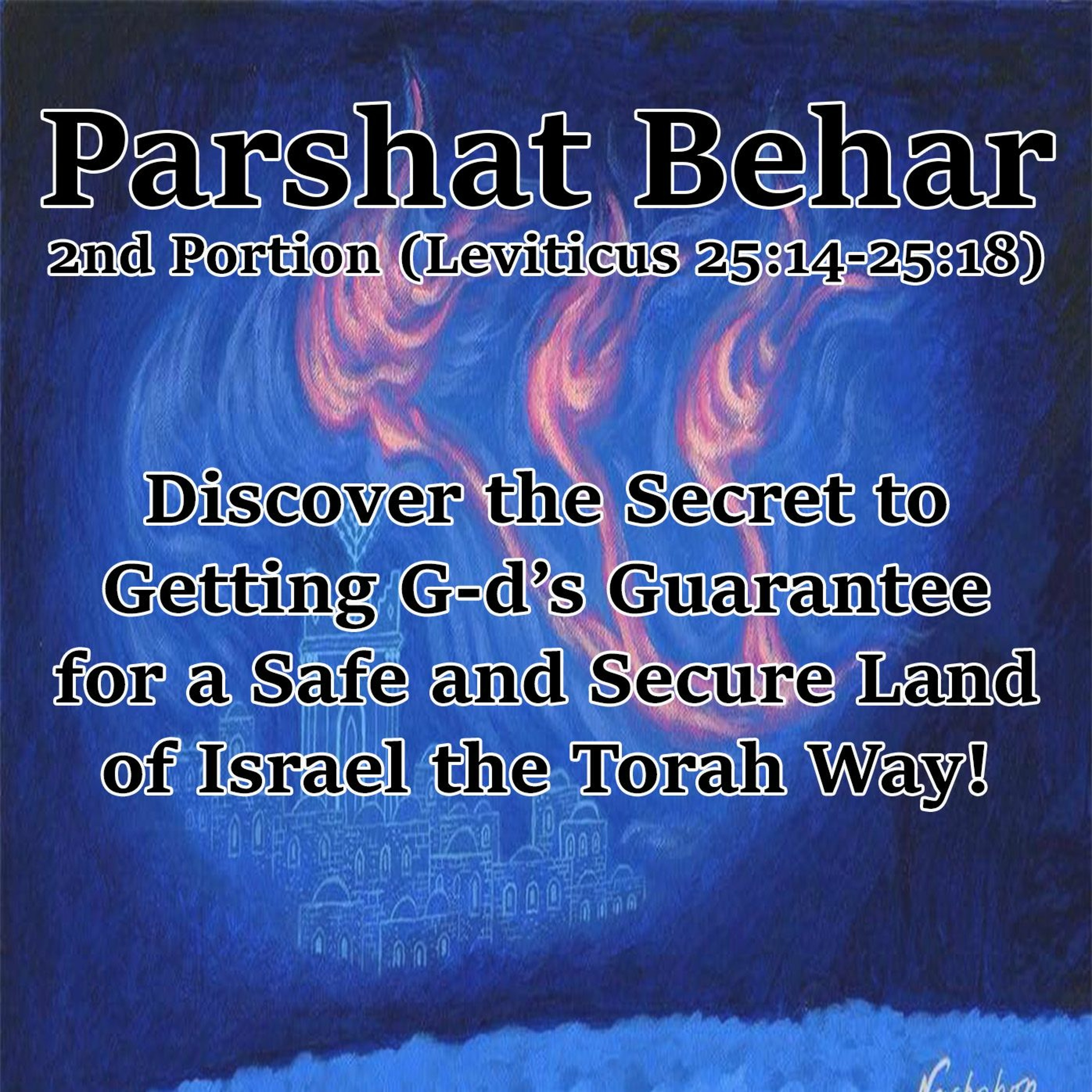 G-d’s Guarantee for a safe and secure Israel!