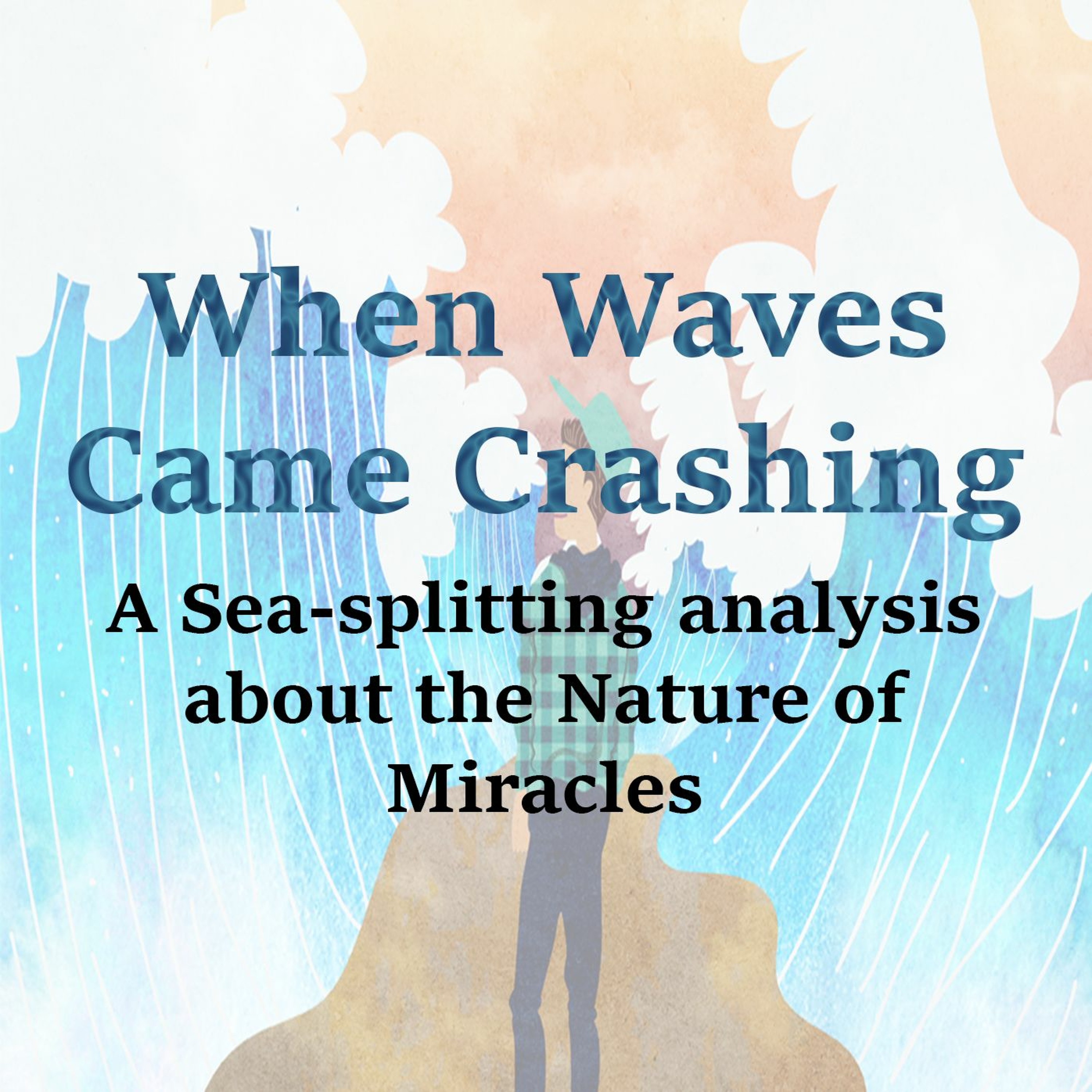 When Waves Came Crashing