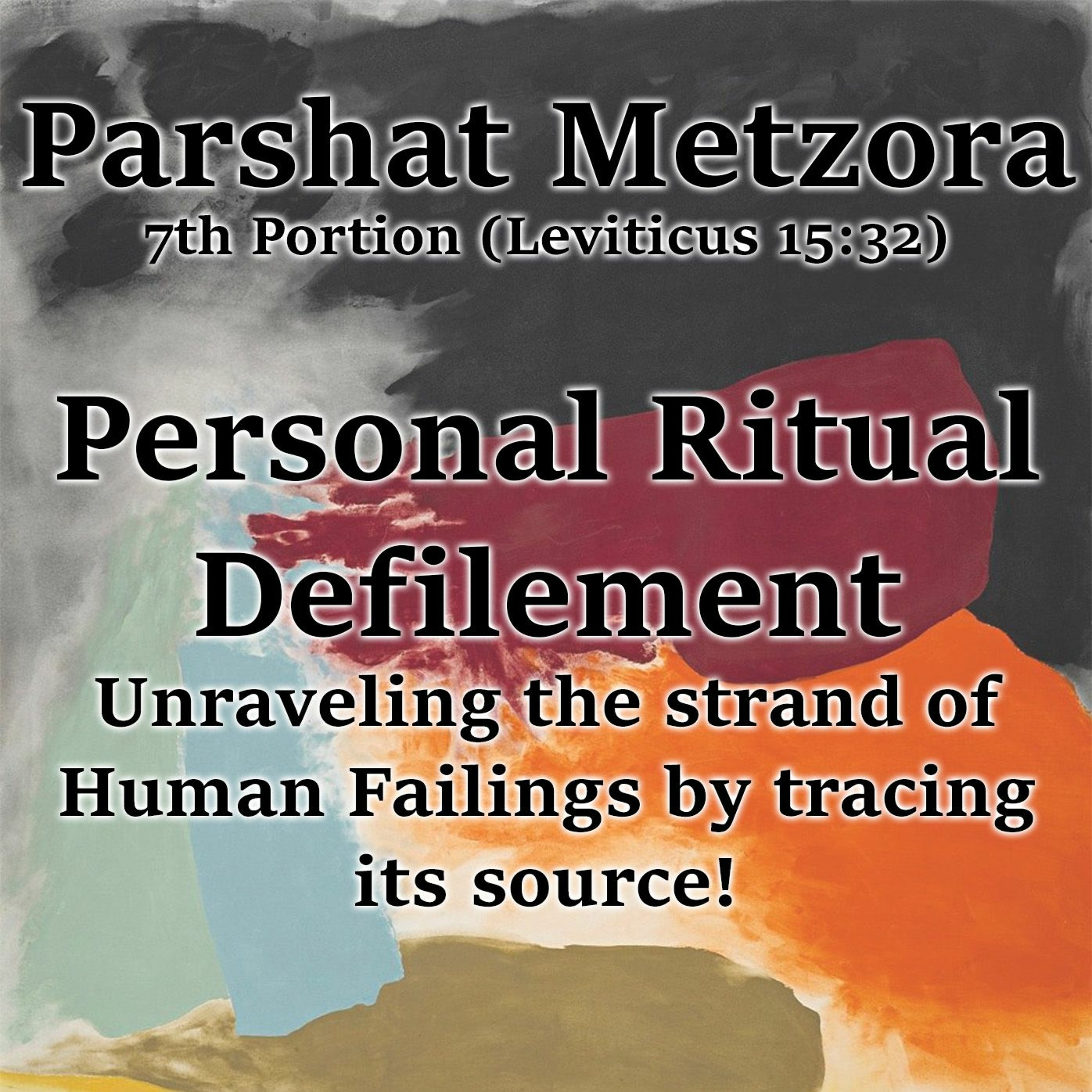 Personal Ritual Defilement — Sources and Sentiments
