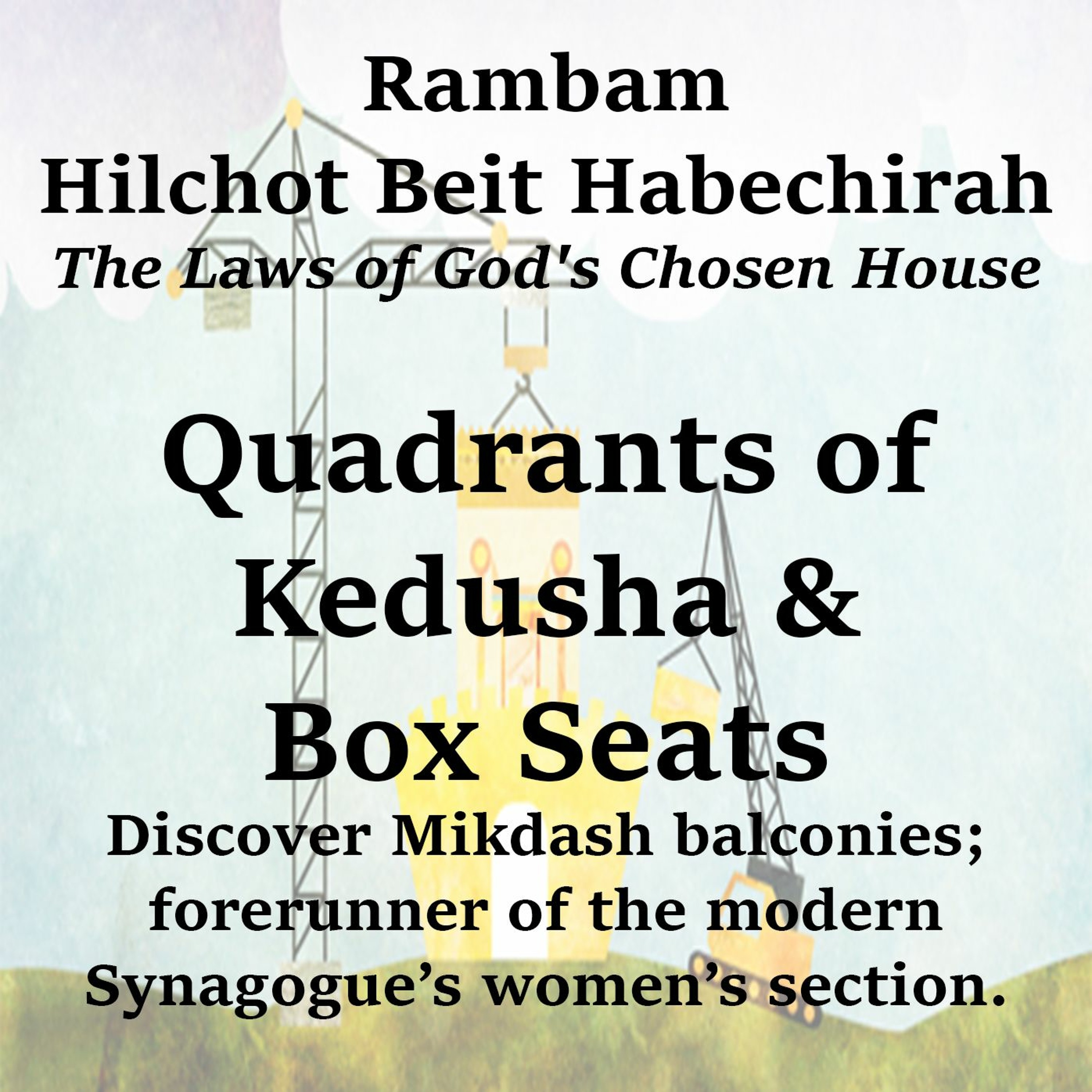 Quadrants of Kedusha & Box Seats