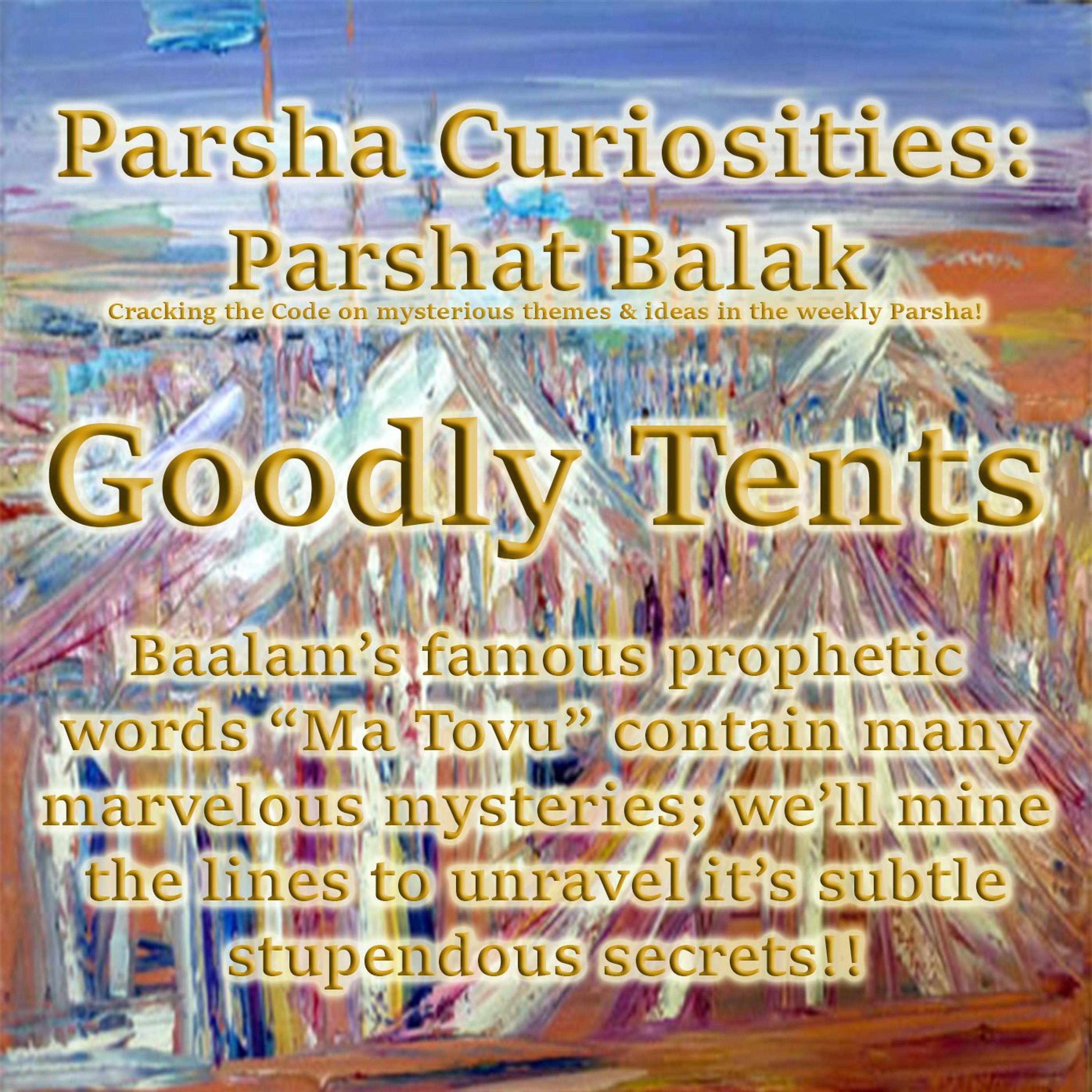 Goodly Tents