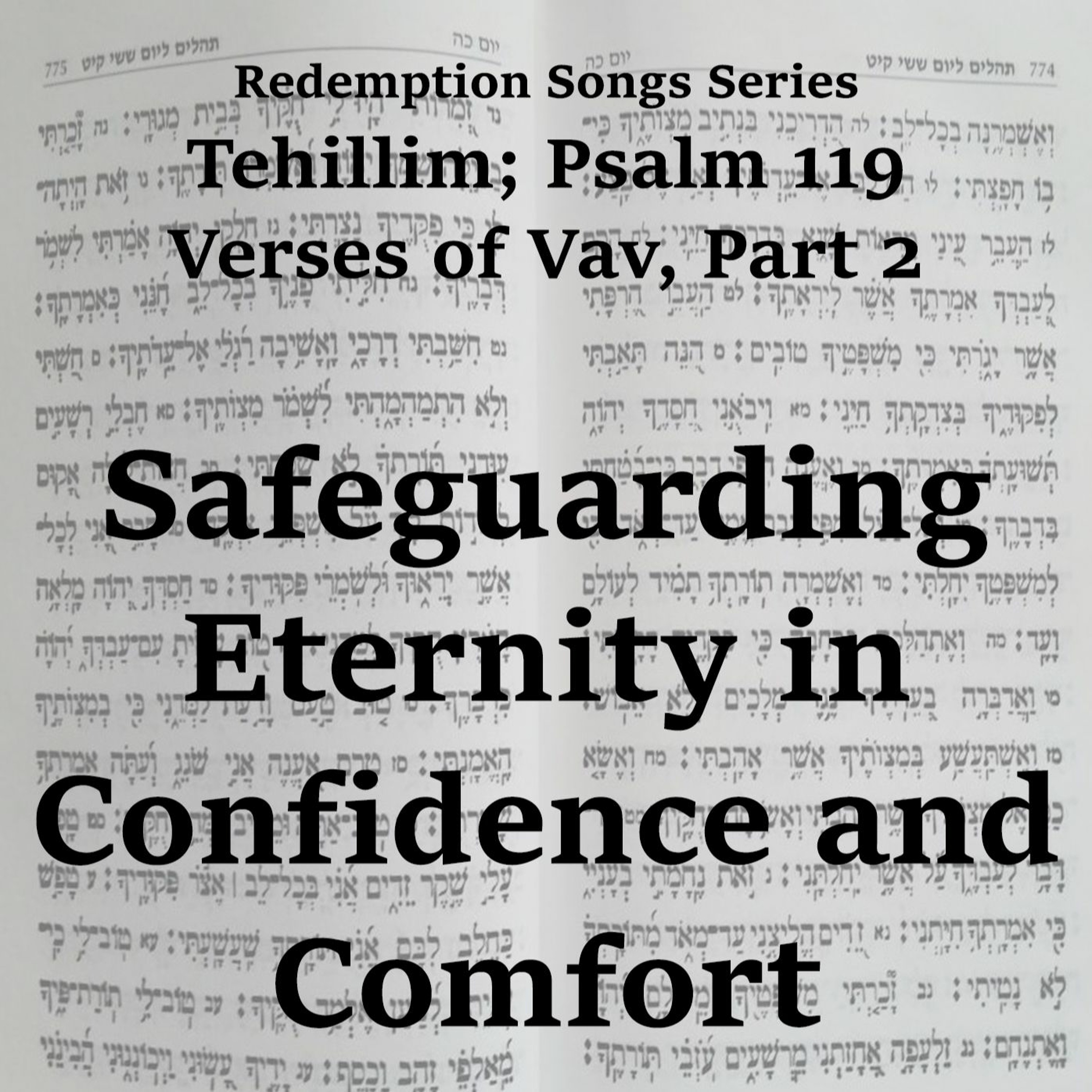 Safeguarding Eternity in Confidence and Comfort