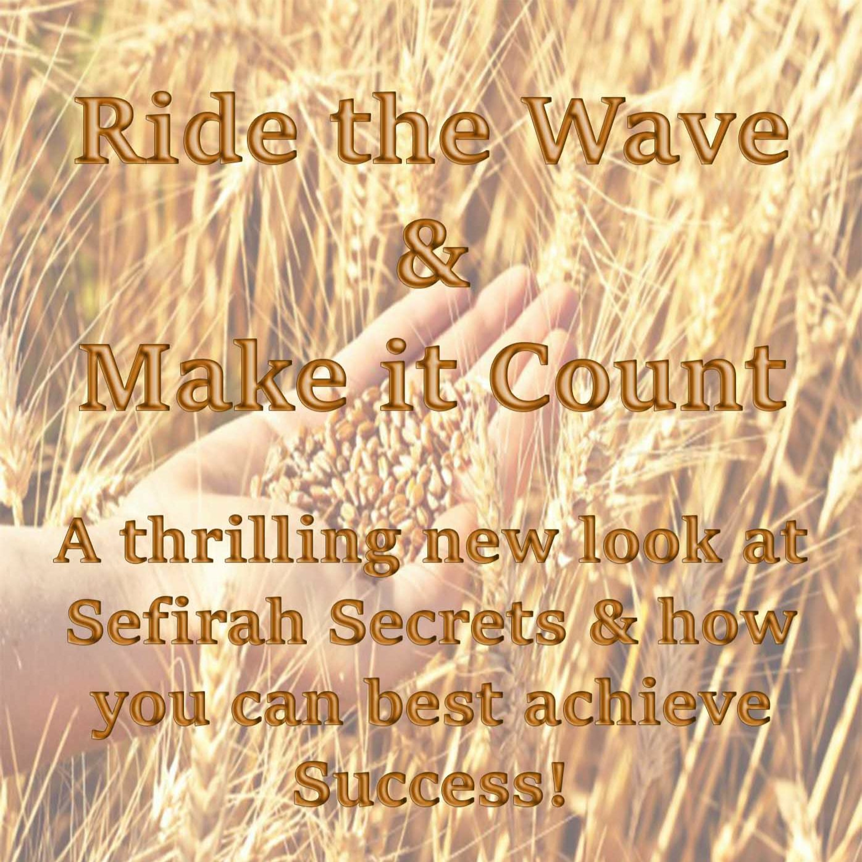Ride the Wave & Make it Count