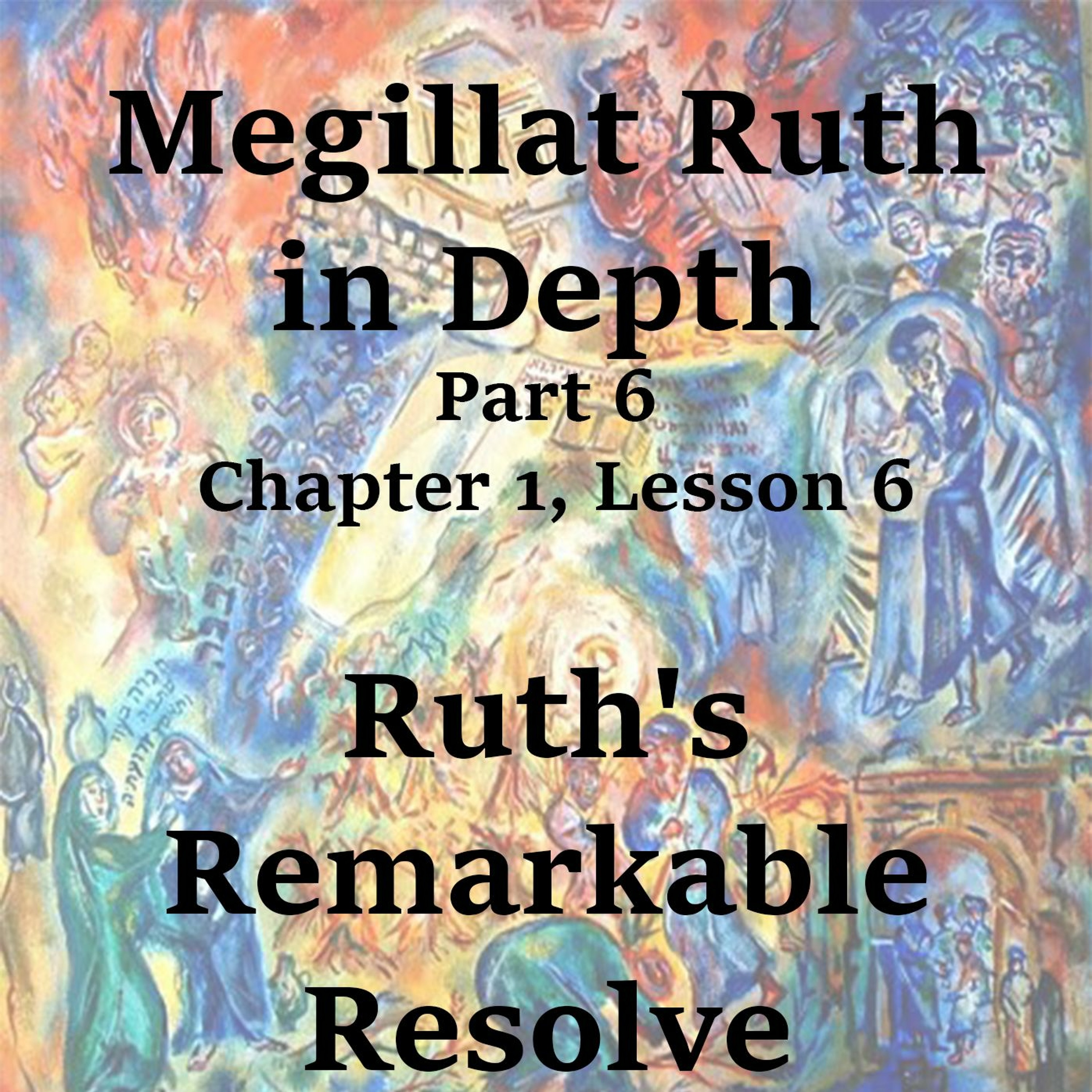 Ruth's Remarkable Resolve