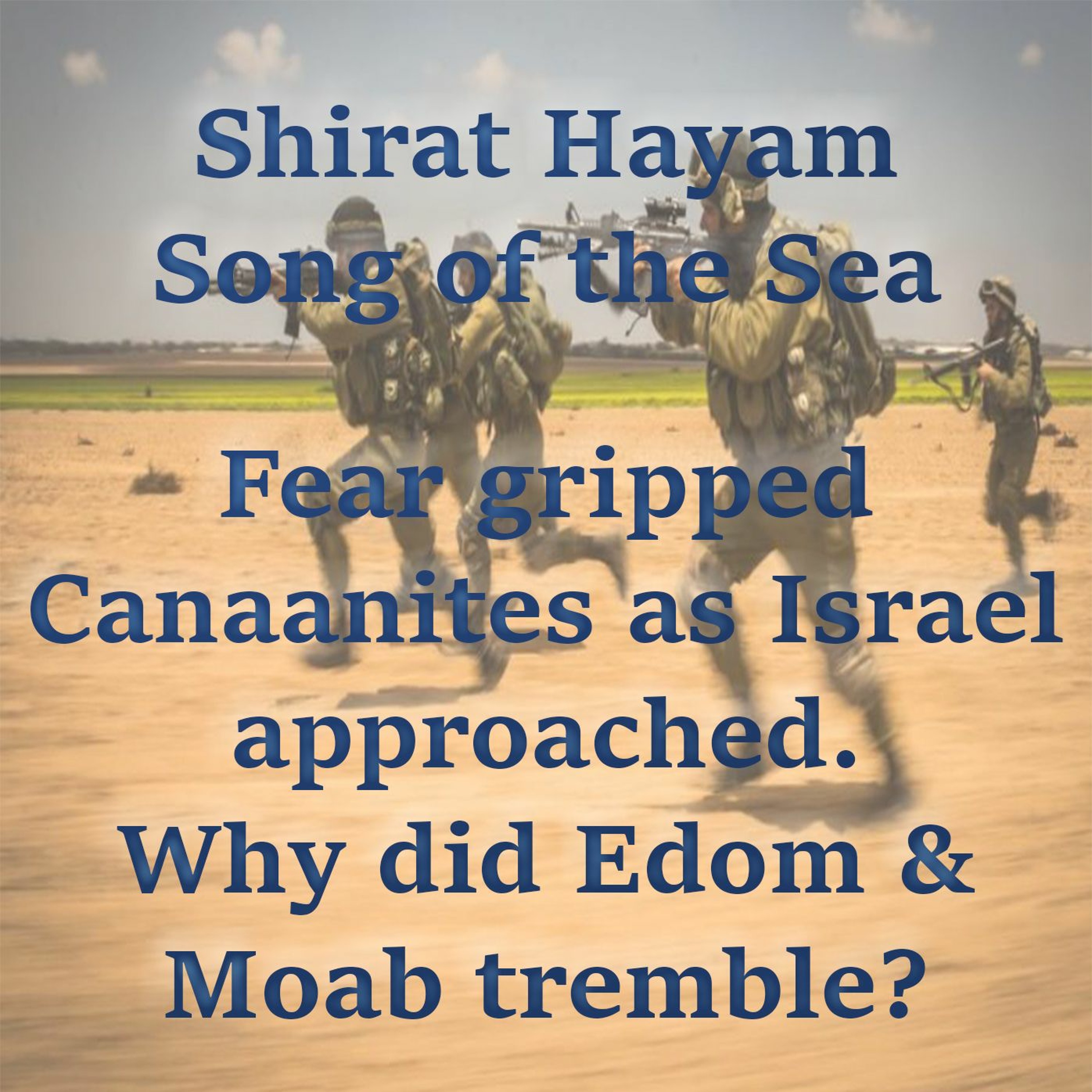 Fear Gripped Canaanites As Israel Approached