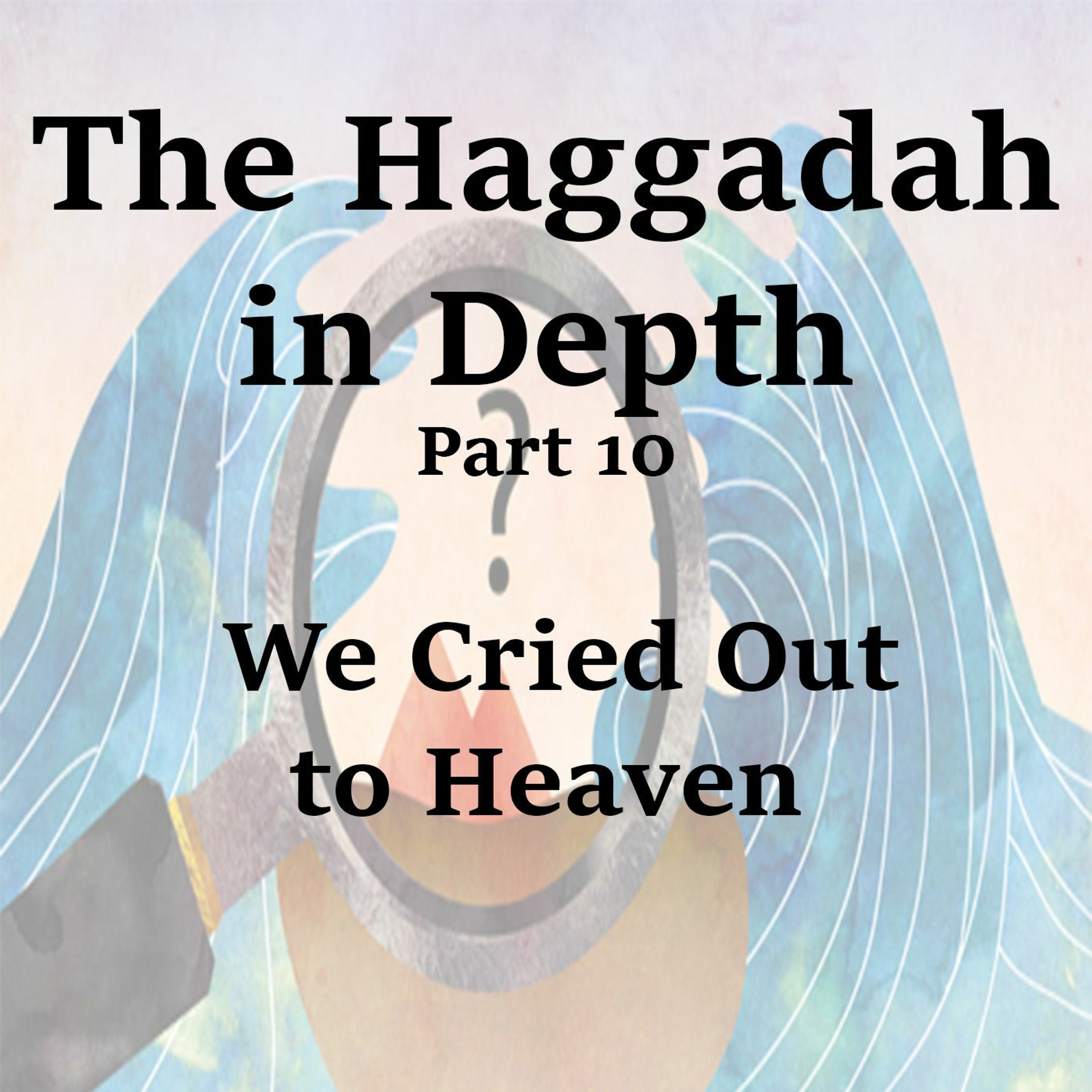 We Cried Out to Heaven