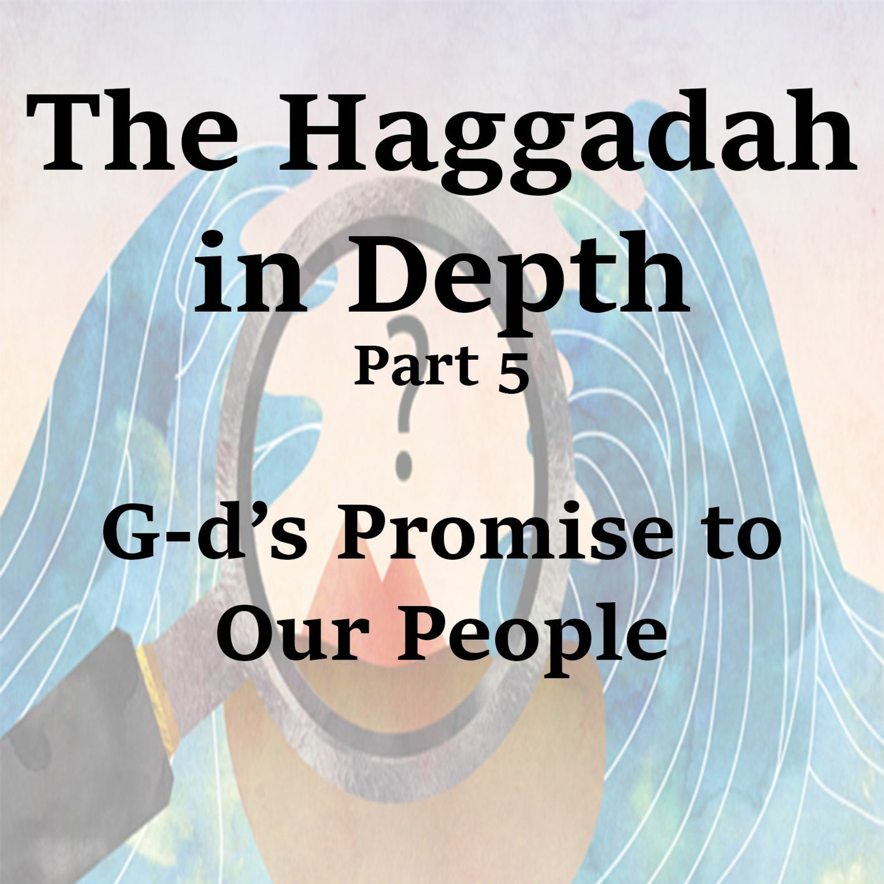 G-d’s Promise to Our People