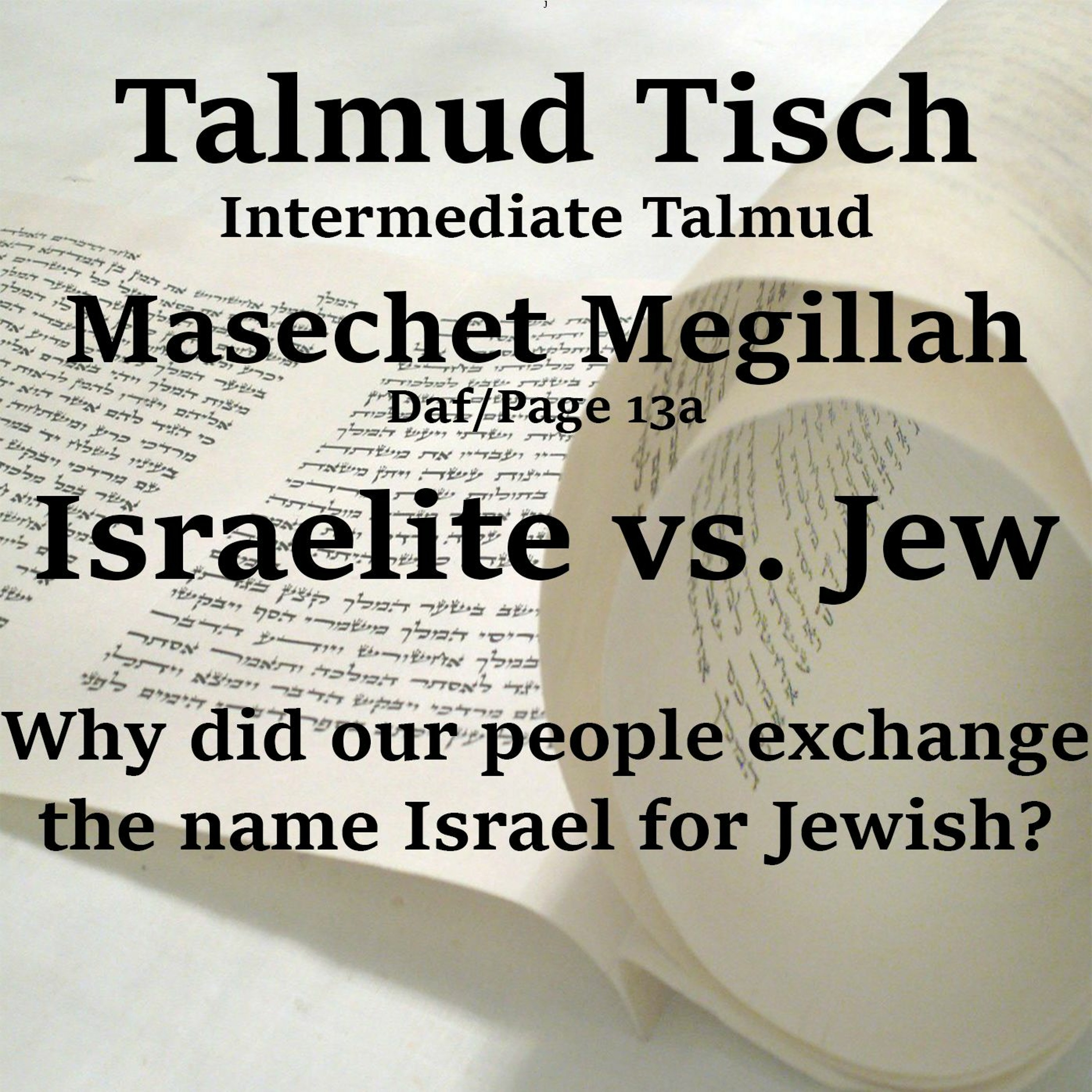 Israelite vs. Jew