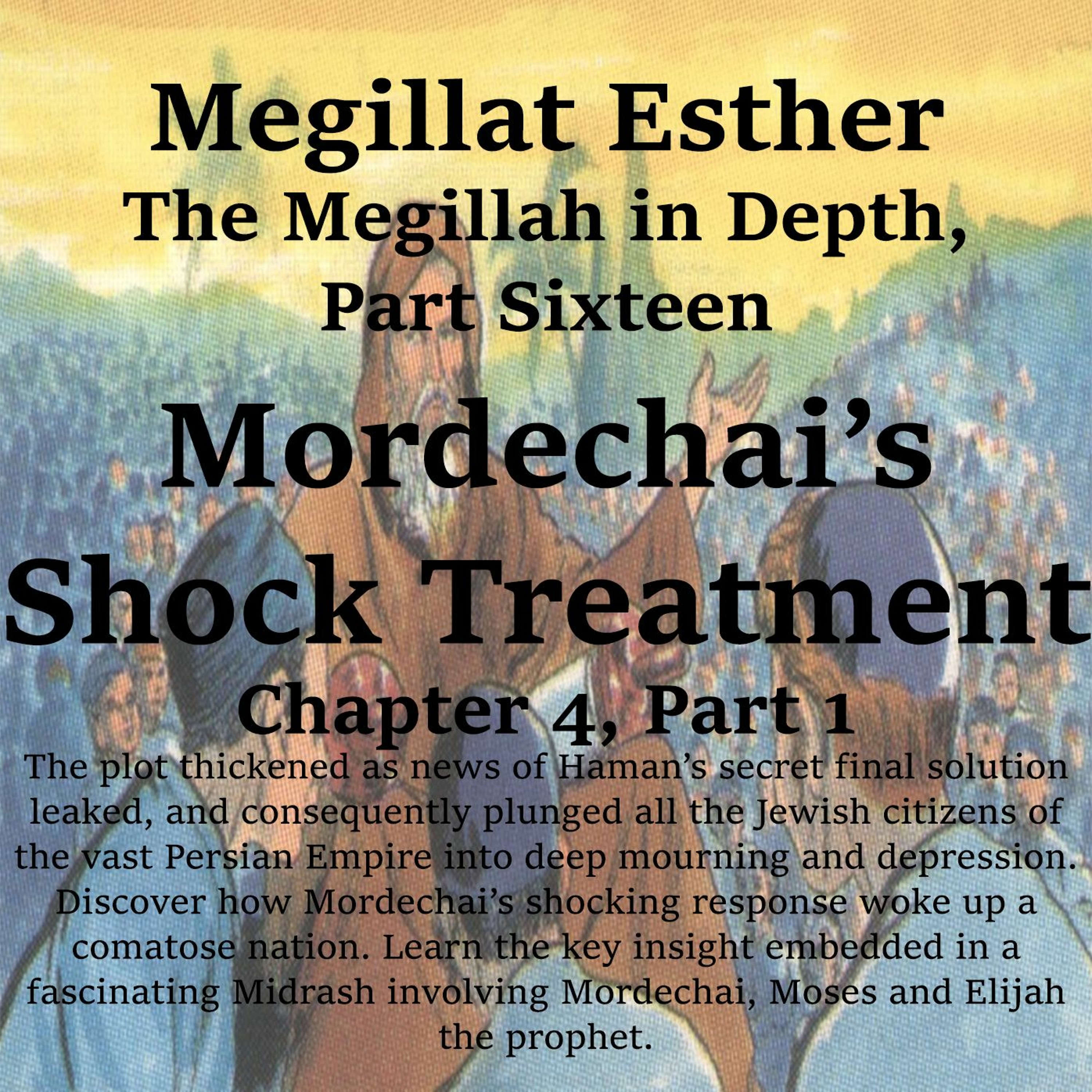 Mordechai’s Shock Treatment