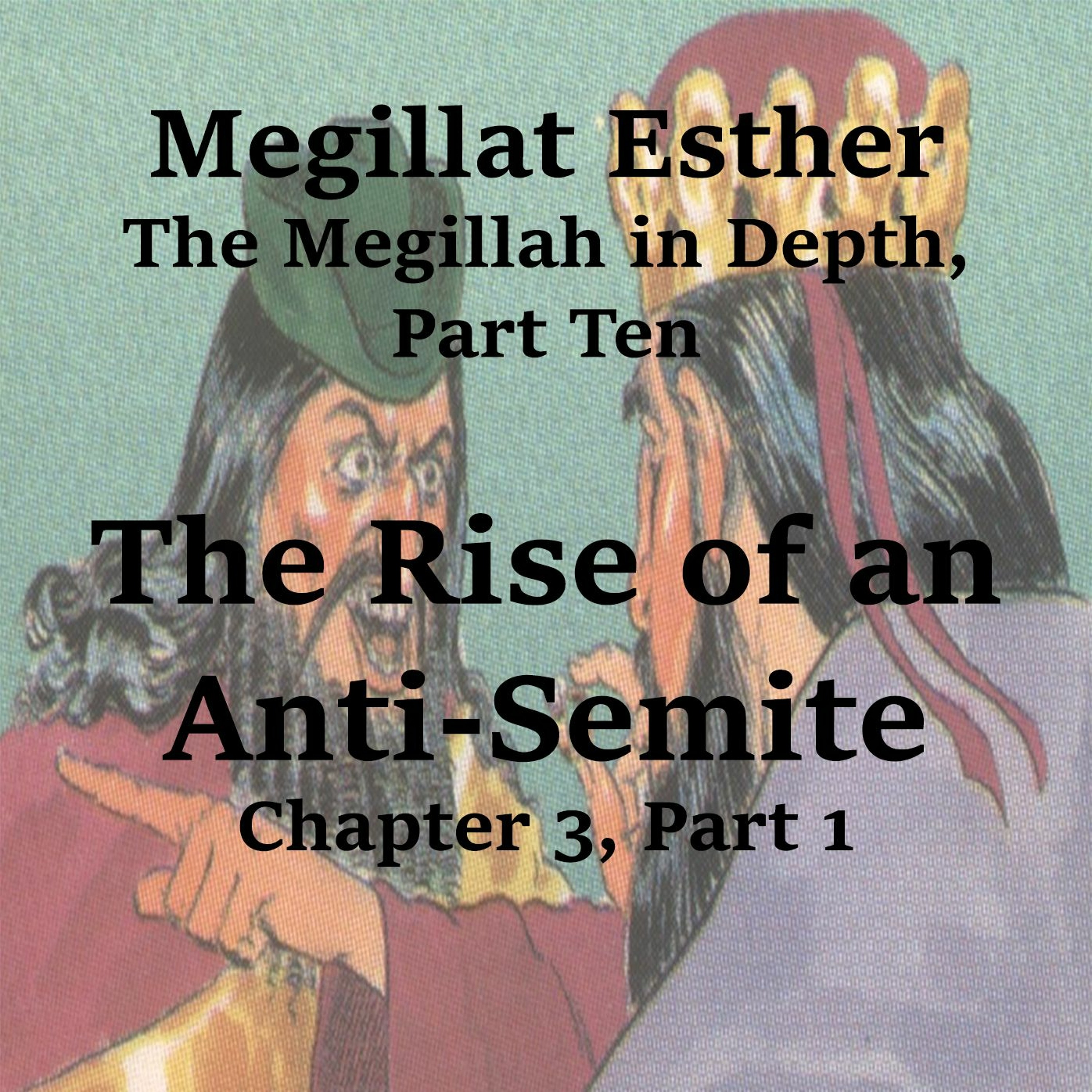 The Rise of an Anti-Semite