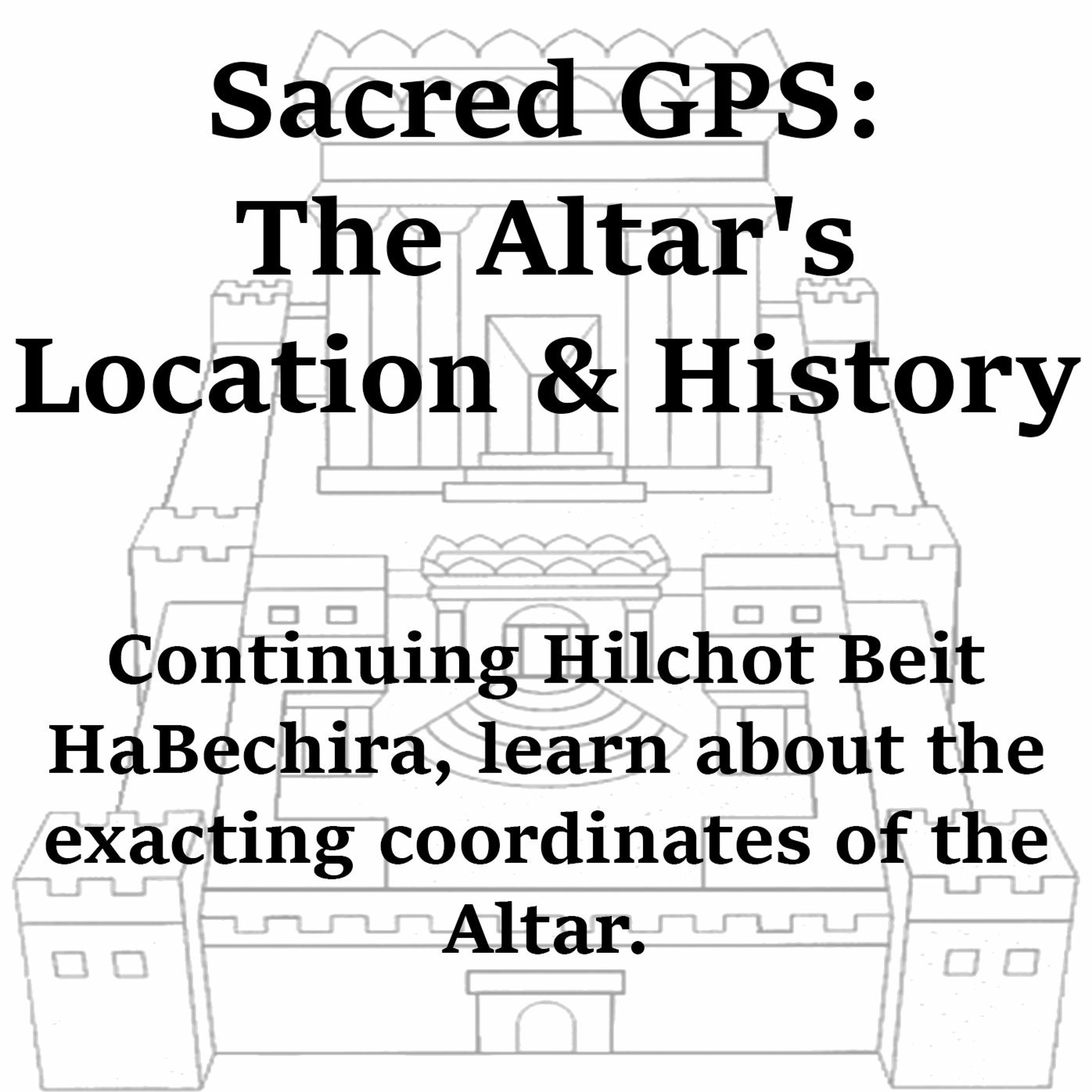 Sacred GPS: The Altar's Location & History