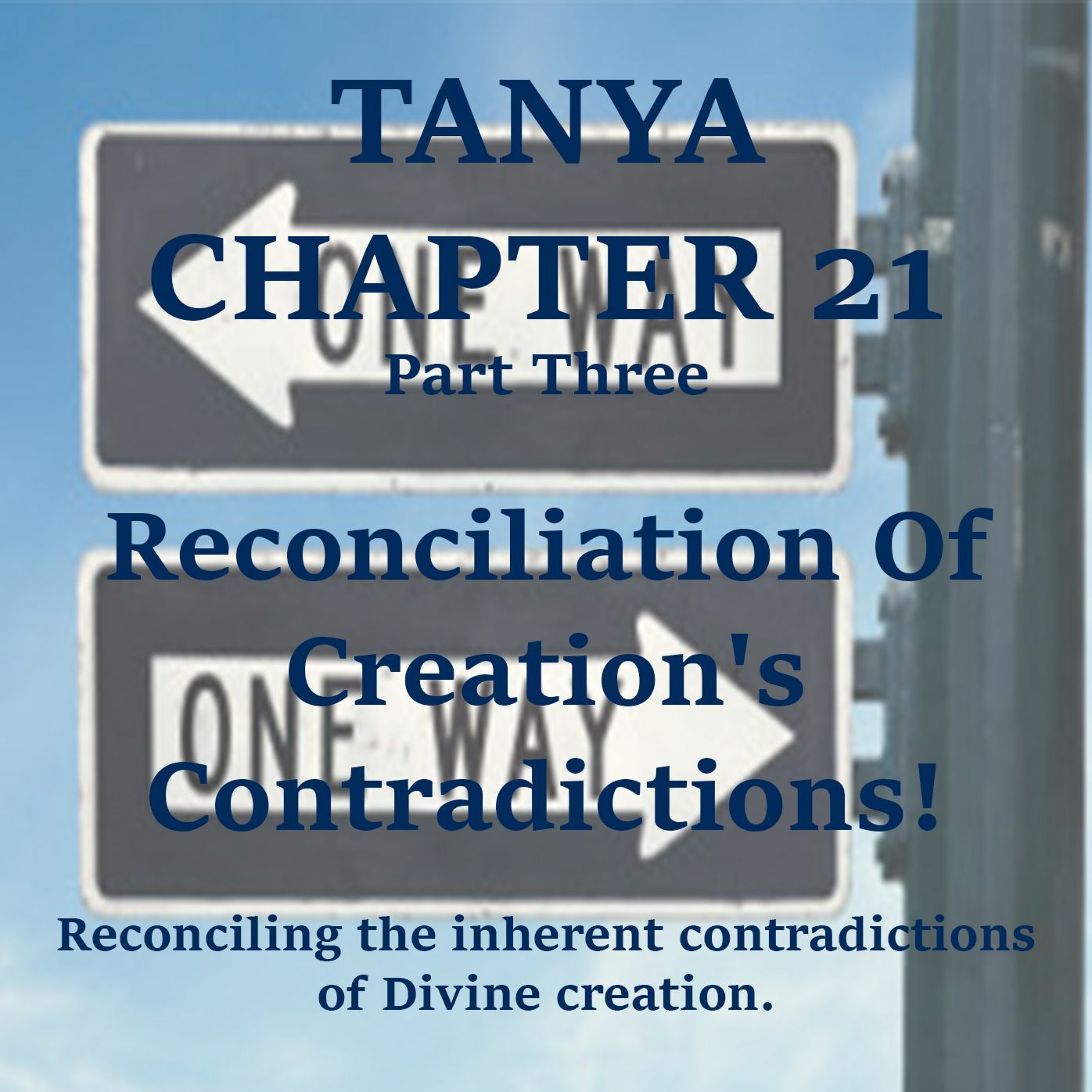 Reconciliation Of Creation's Contradictions!