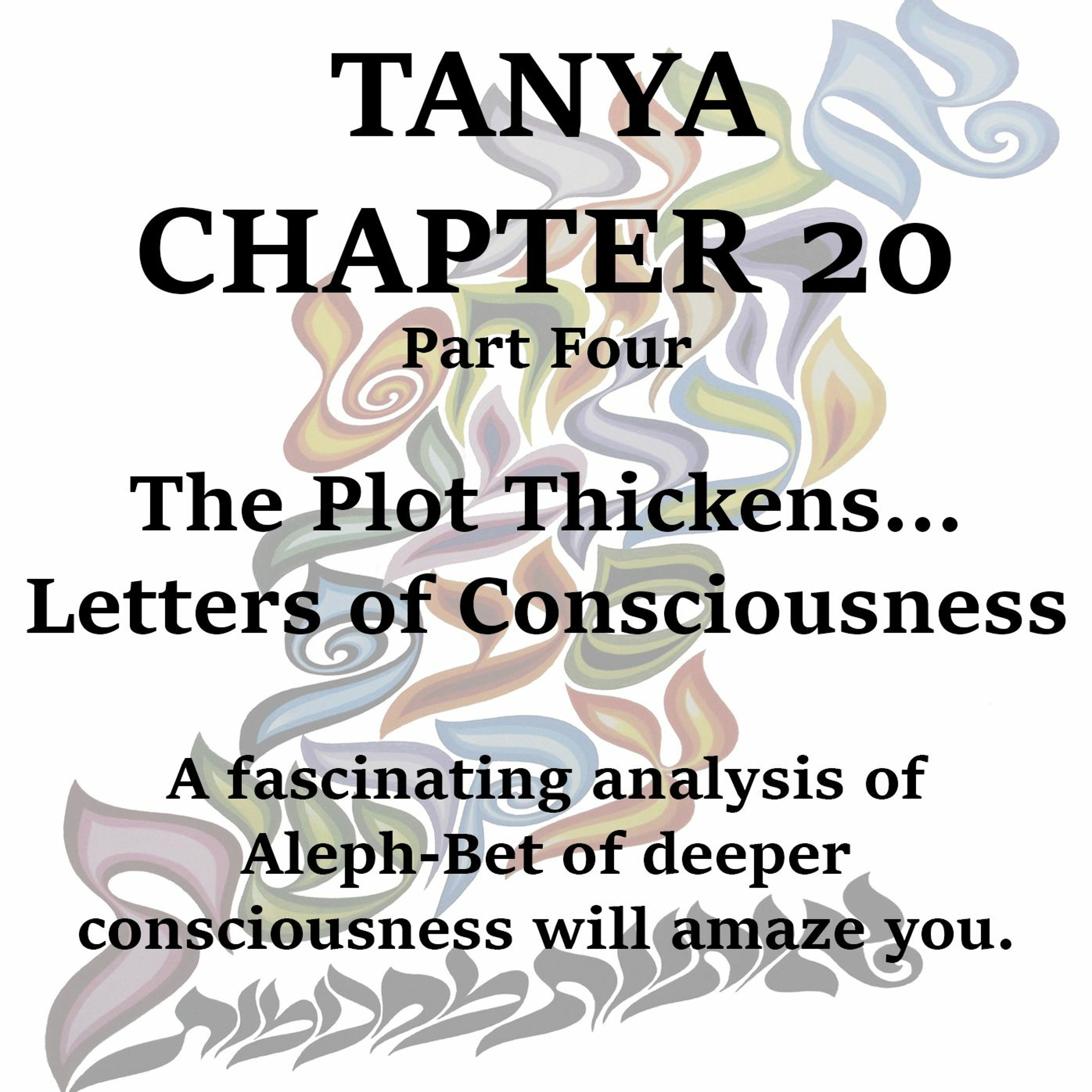 The Plot Thickens... Letters of Consciousness