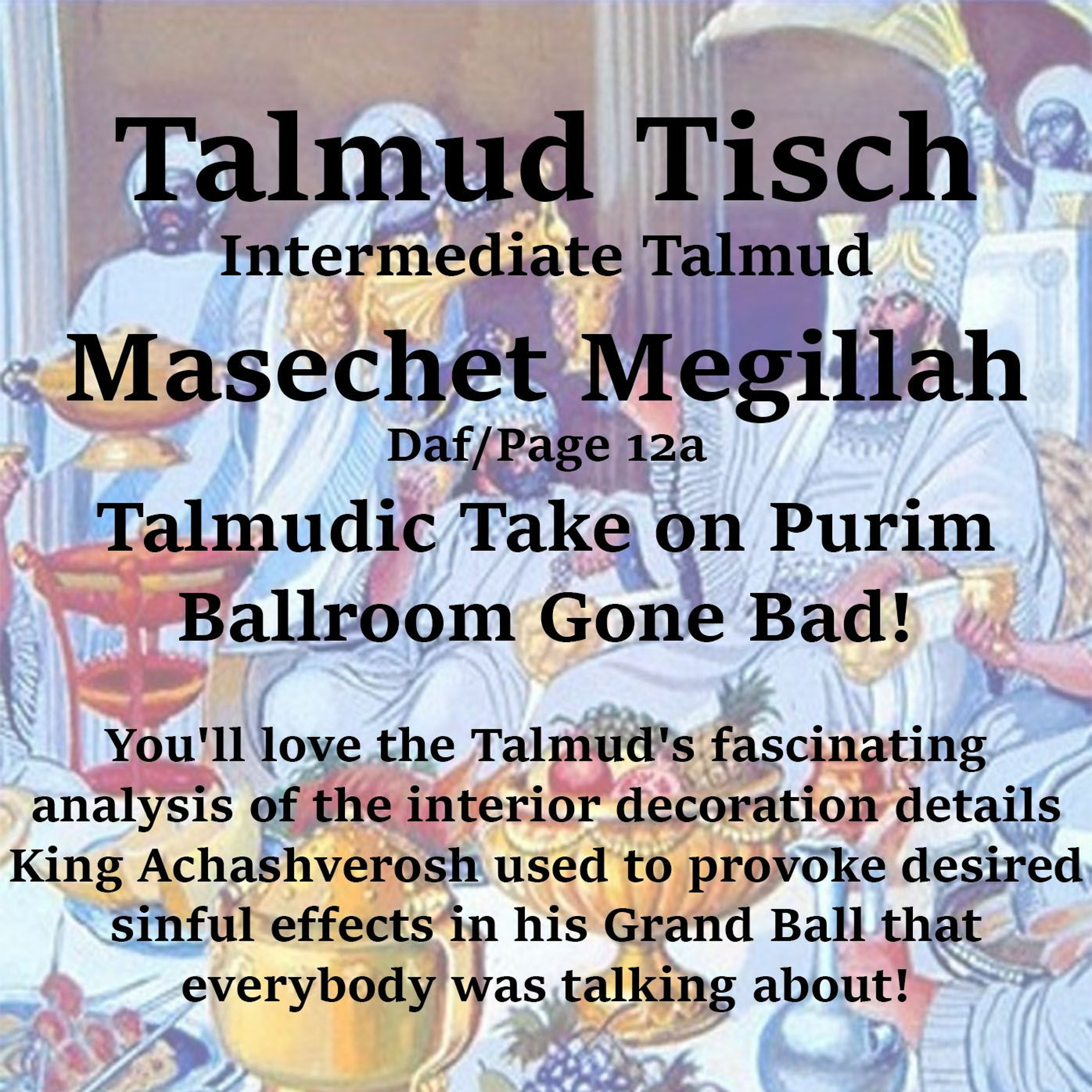 Talmudic Take on Purim Ballroom Gone Bad!