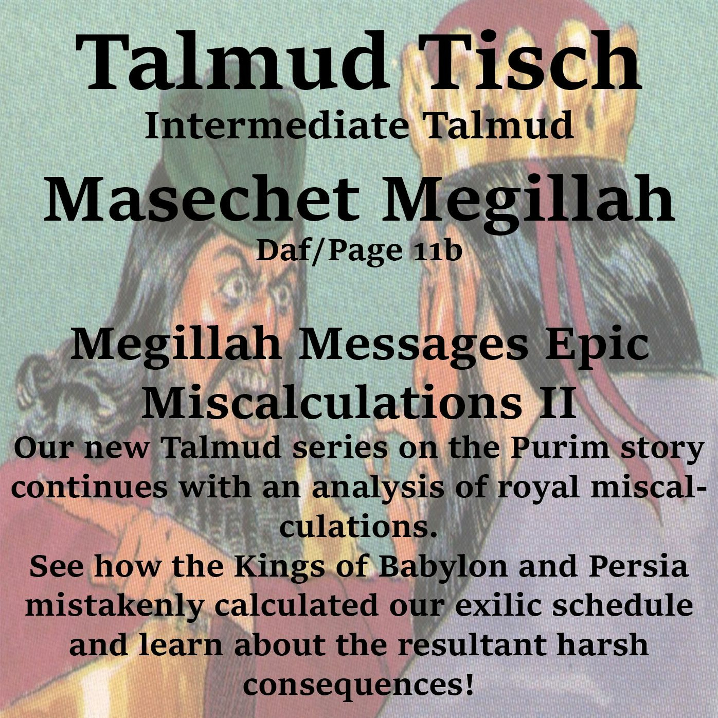 Megillah Messages Epic Miscalculations II