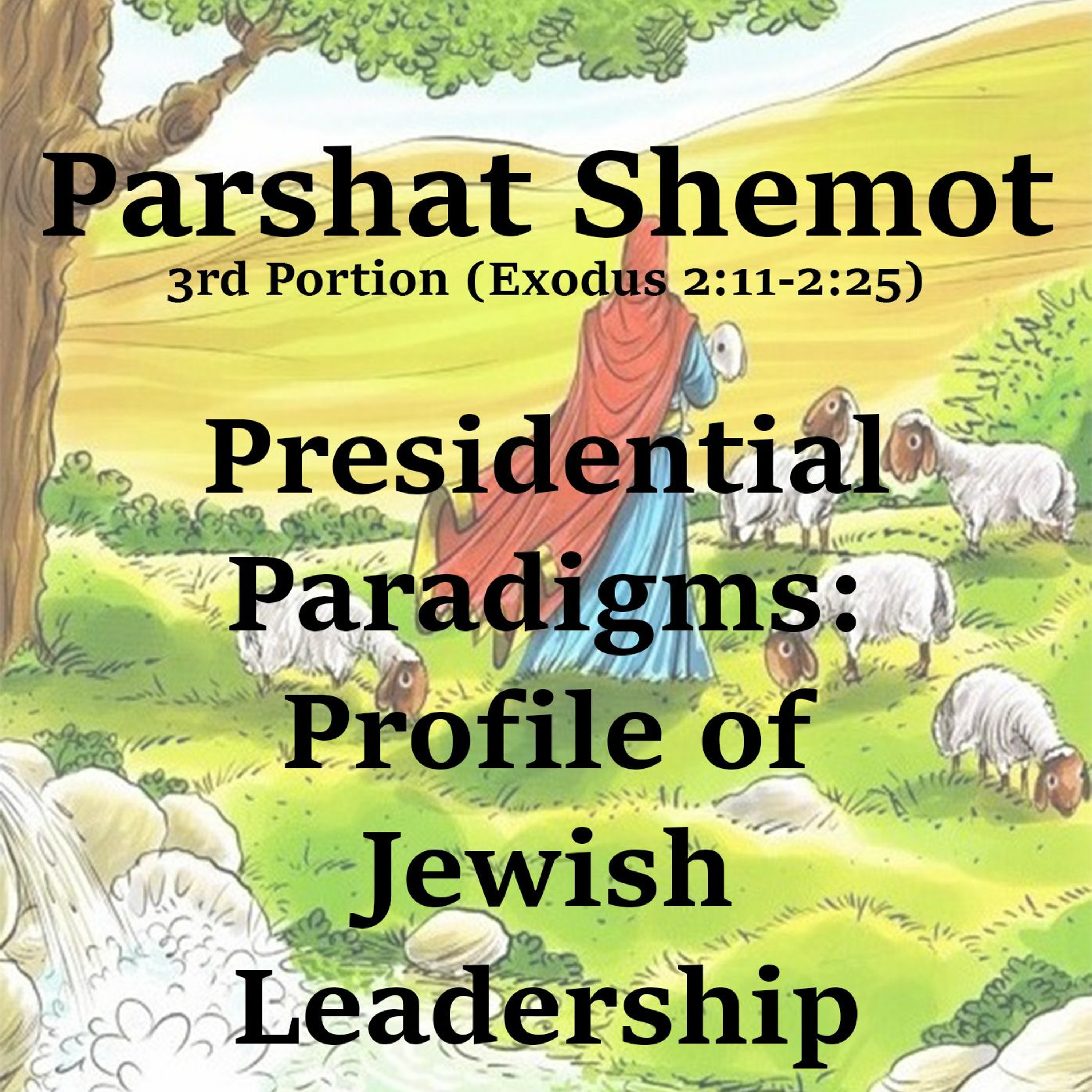 Presidential Paradigms: Profile of Jewish Leadership