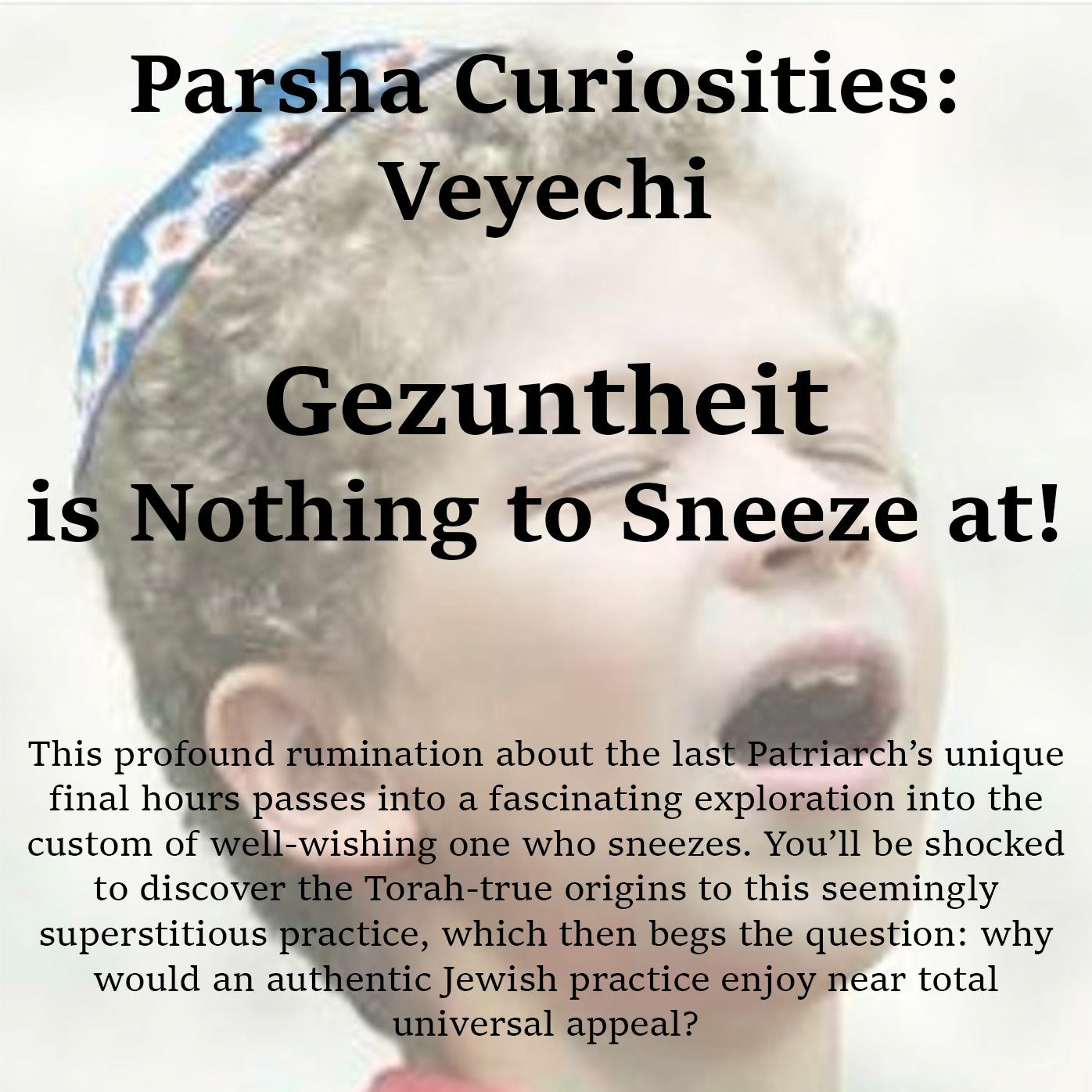 Gezuntheit is Nothing to Sneeze at!