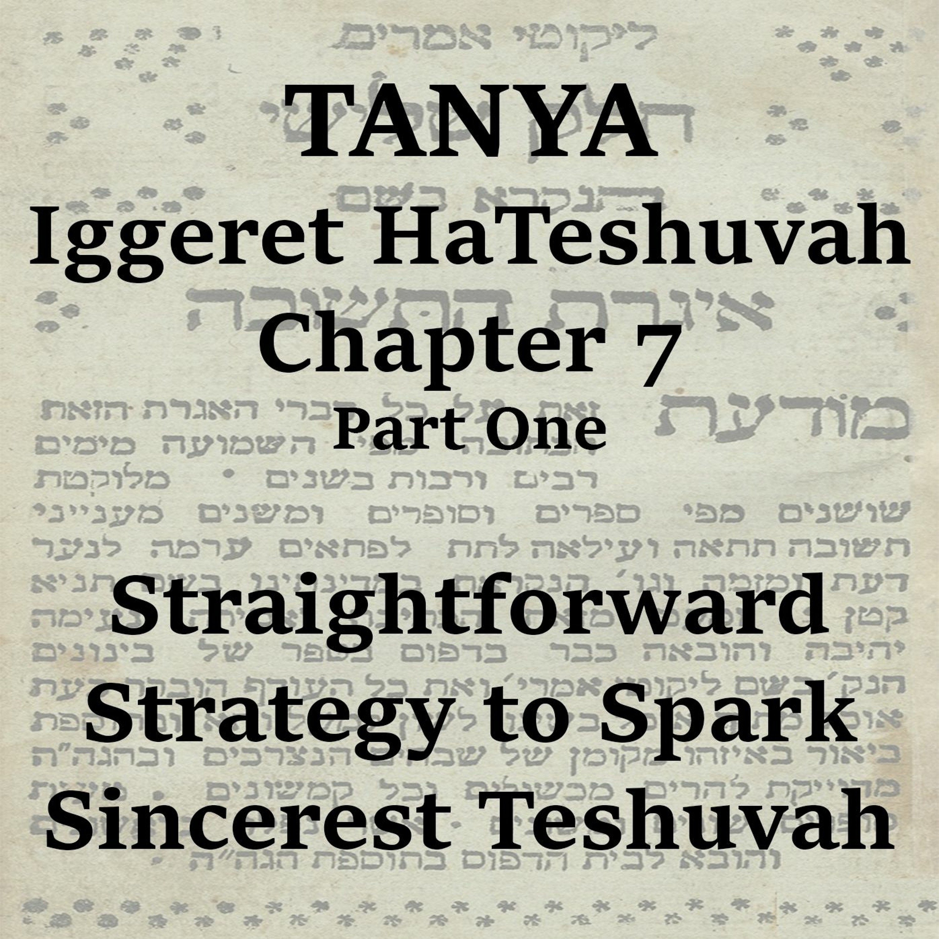 Straightforward Strategy to Spark Sincerest Teshuvah