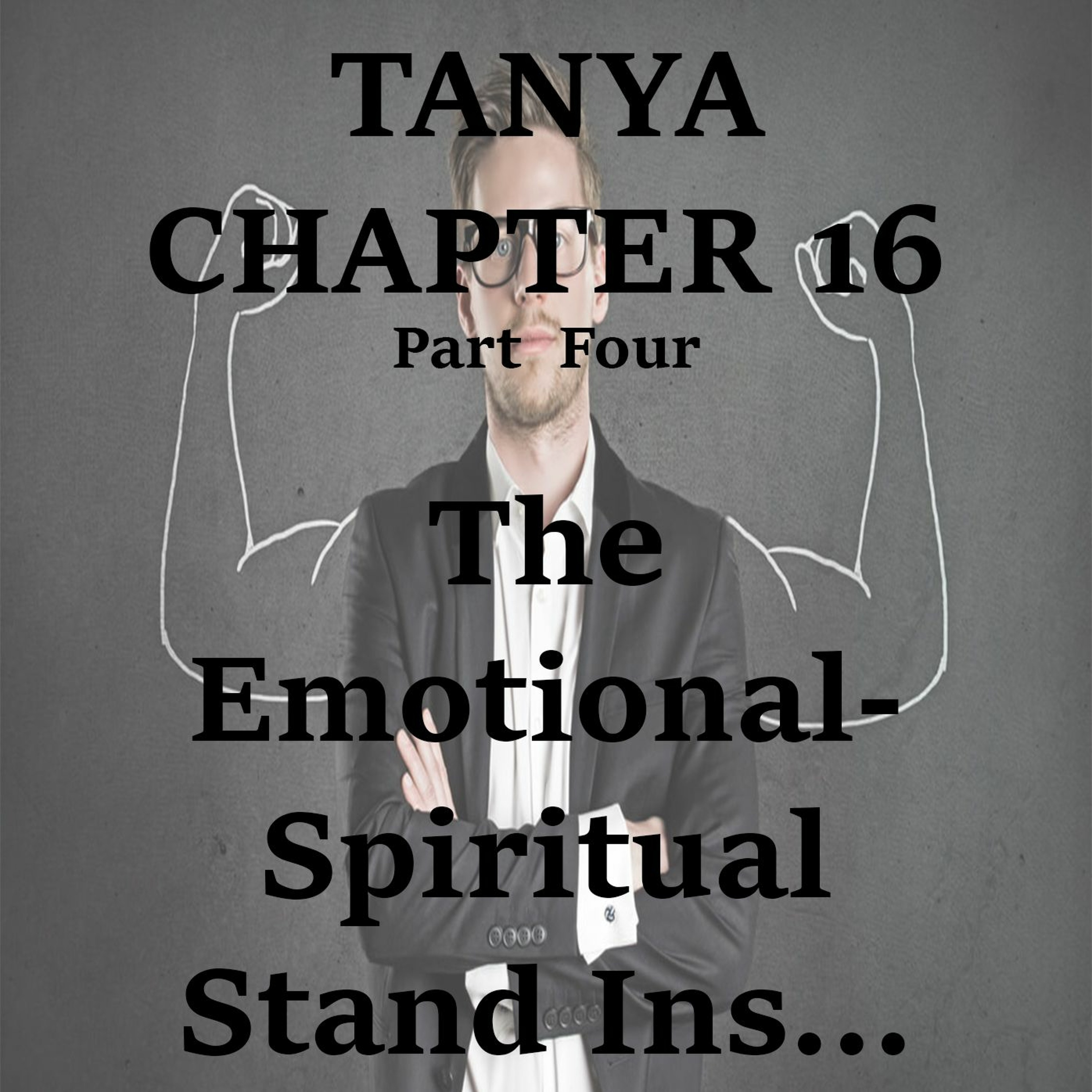 The Emotional-Spiritual Stand Ins...