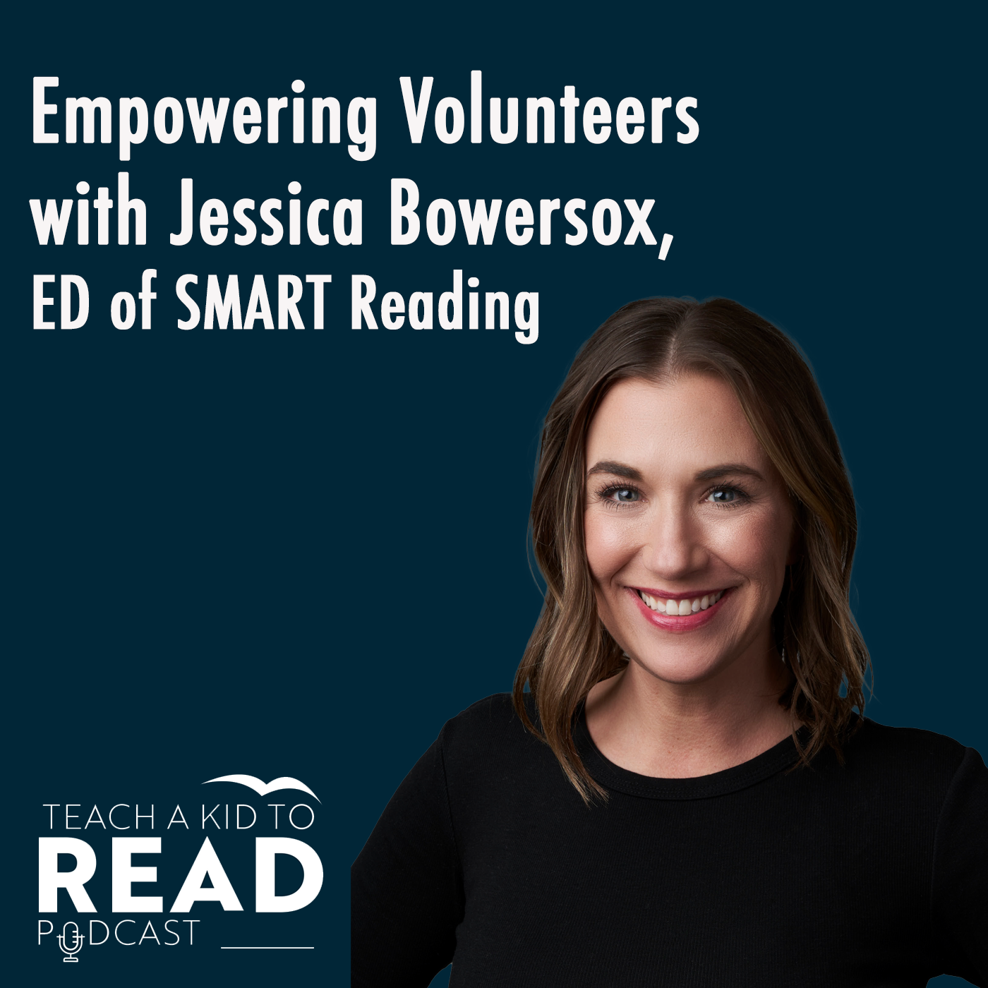 Empowering Volunteers with Jessica Bowersox, ED of SMART Reading