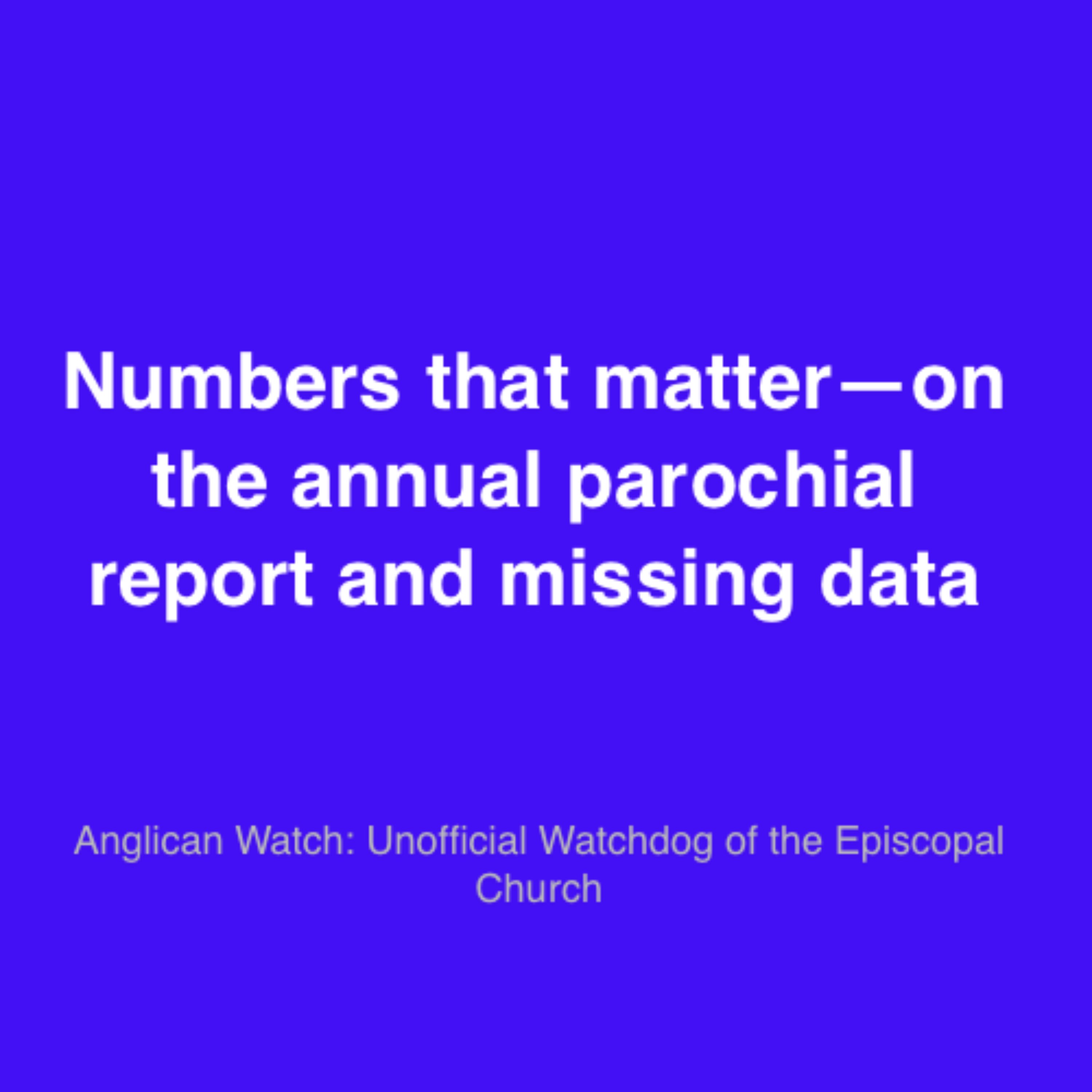 Numbers that matter—on the annual parochial report and missing data