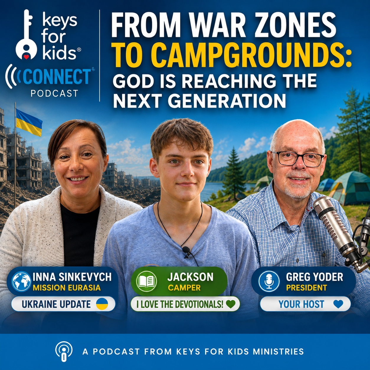 From War Zones to Campgrounds: God is Reaching the Next Generation