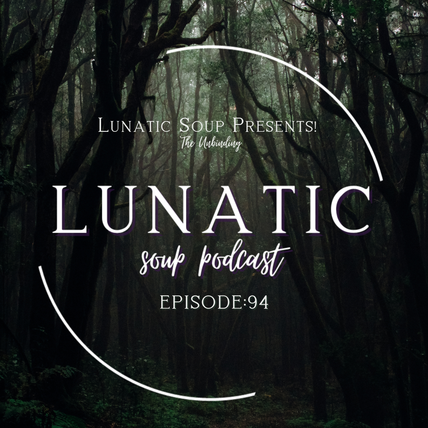 Lunatic Soup Presents! The Unbinding