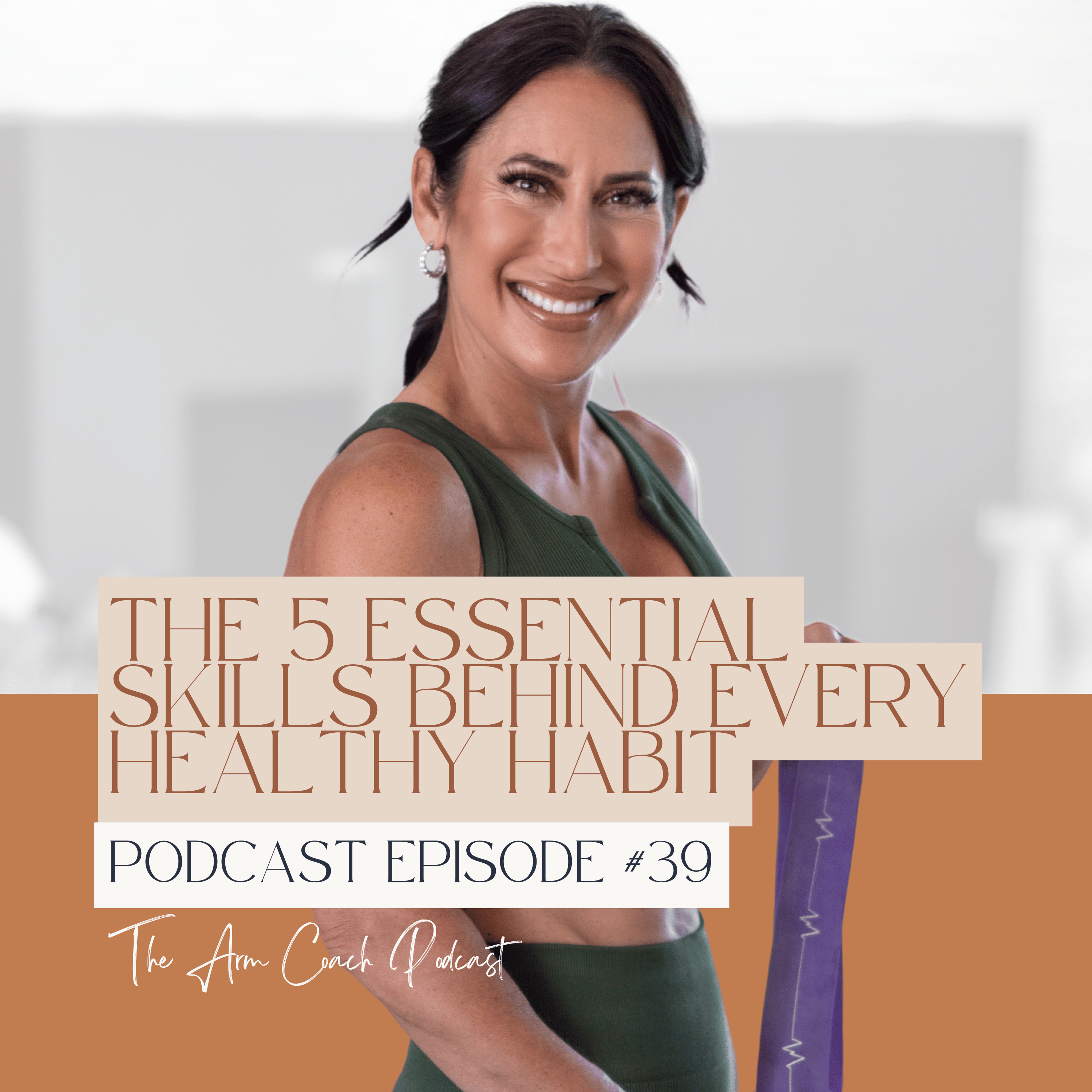 039: The 5 Essential Skills Behind Every Healthy Habit