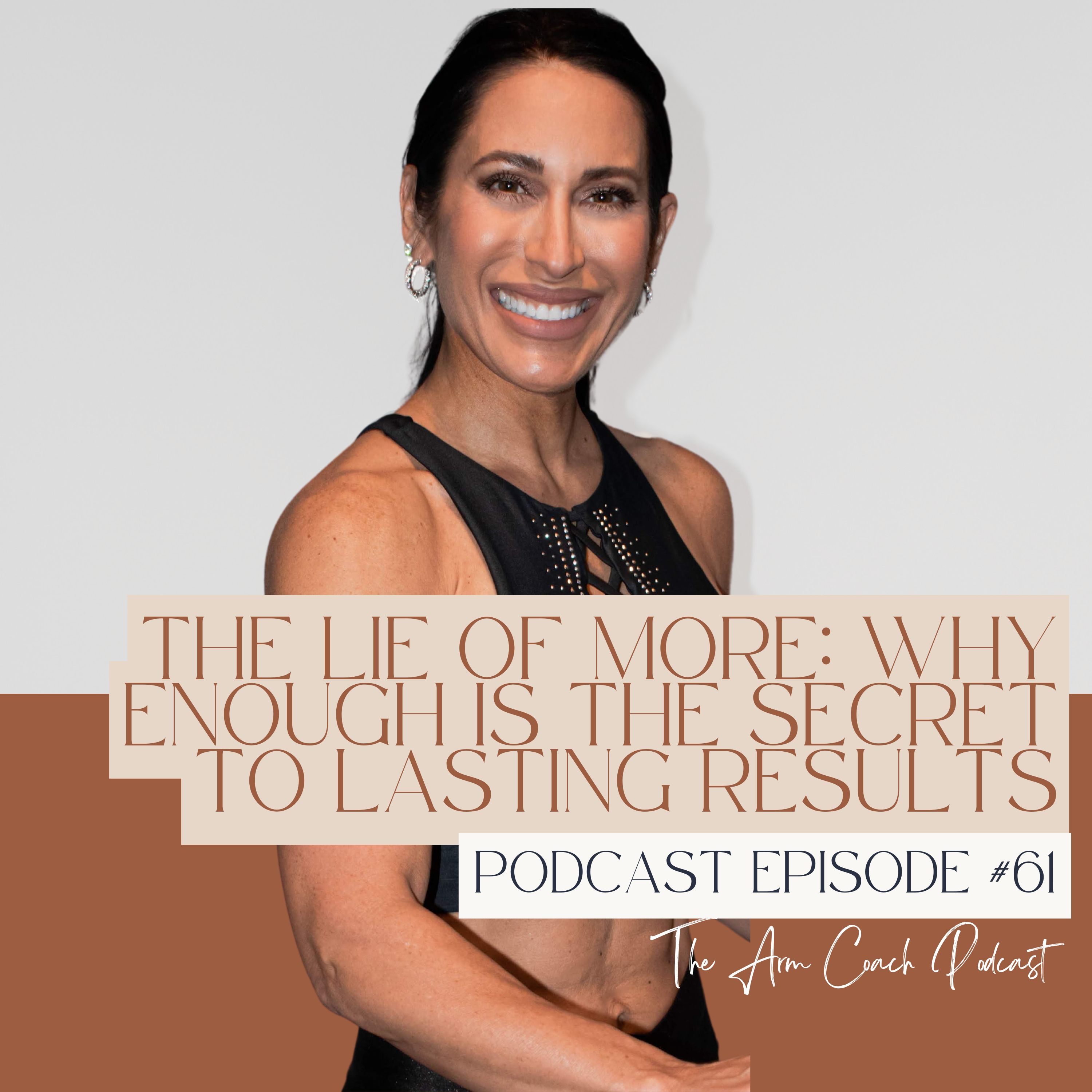 061: The Lie of More: Why Enough Is the Secret to Lasting Results