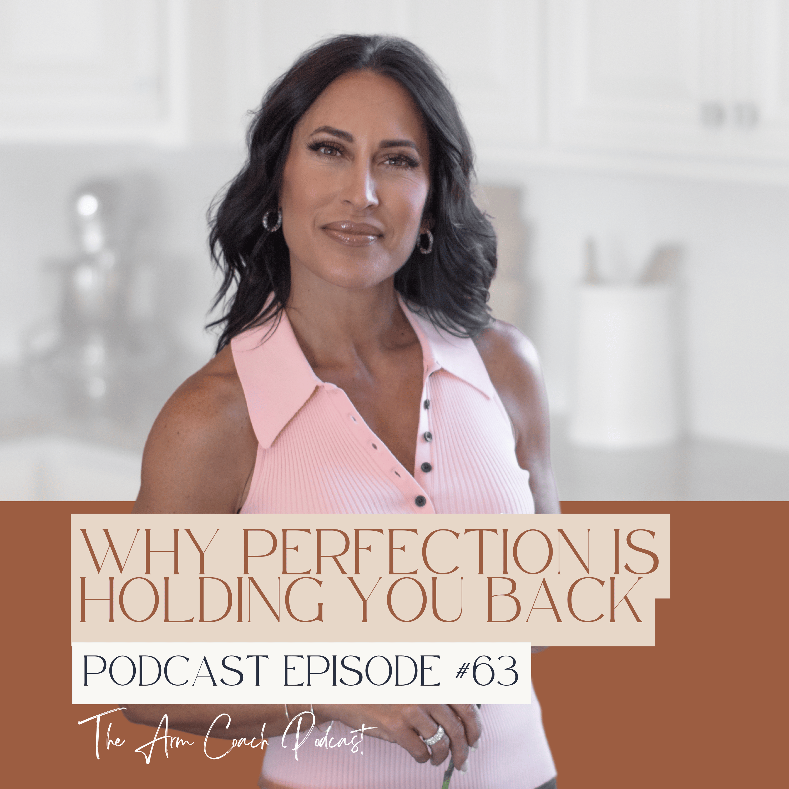 063: Why Perfection Is Holding You Back