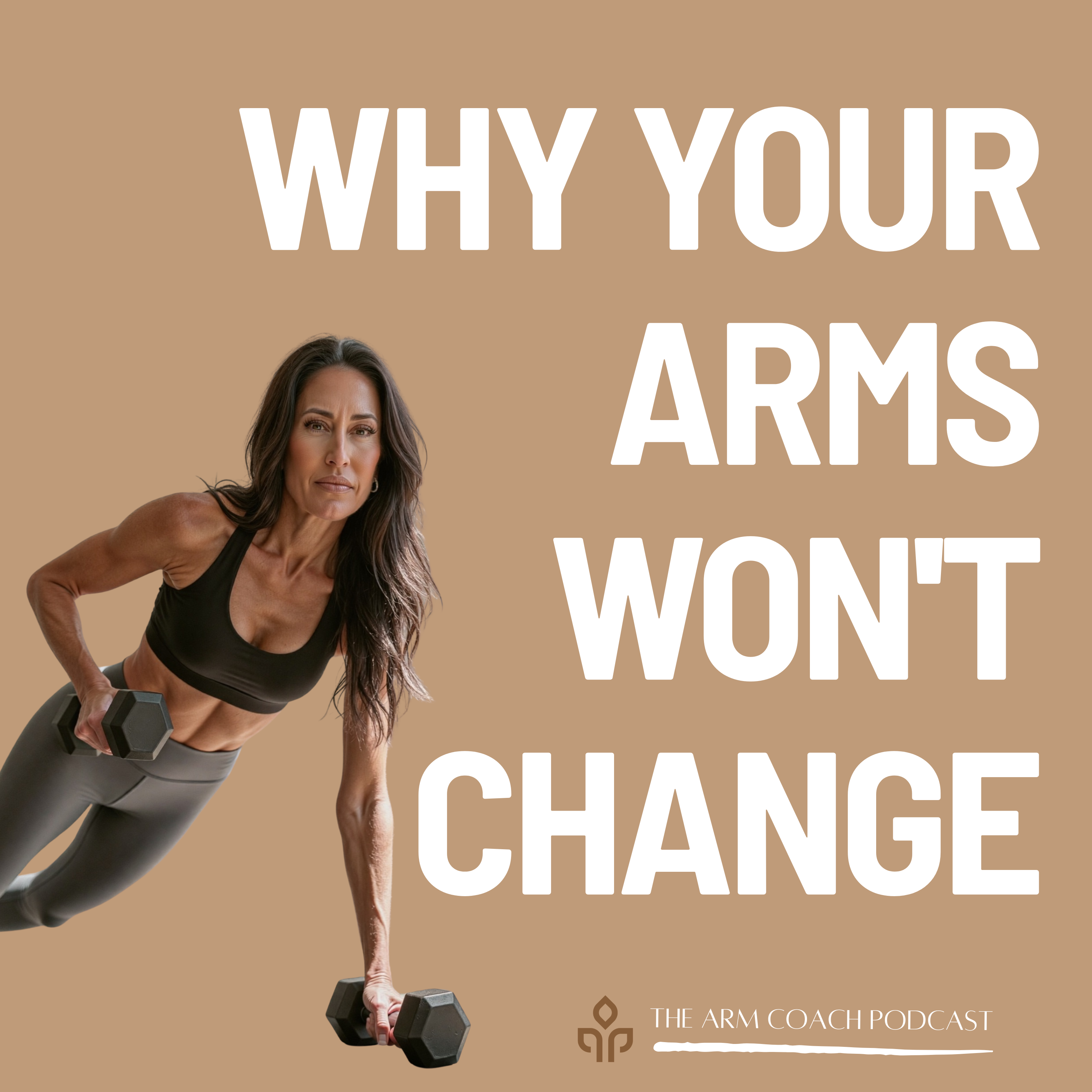 124: Why Your Arms Won't Change