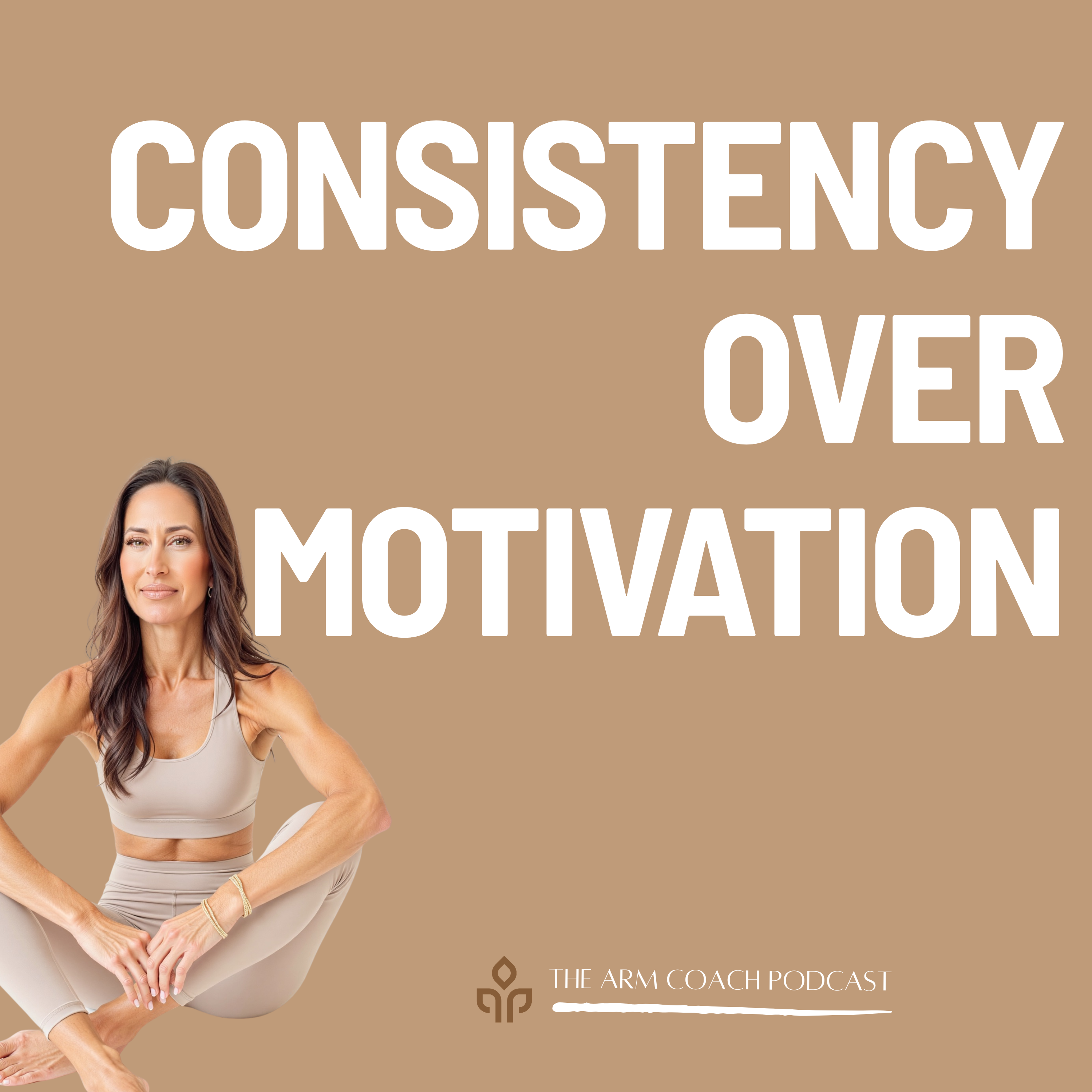 128: Consistency Over Motivation