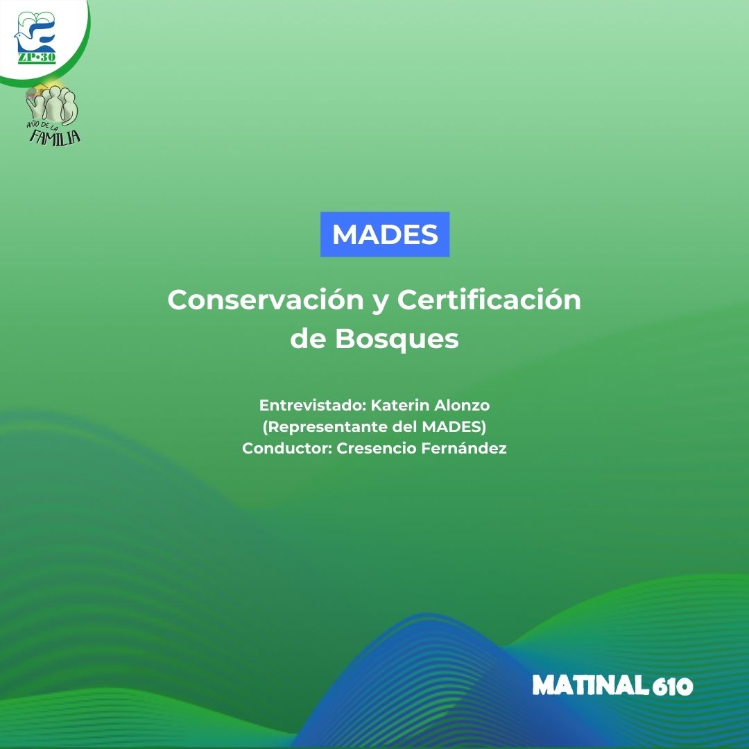 MADES - Conservación y Certificación de Bosques