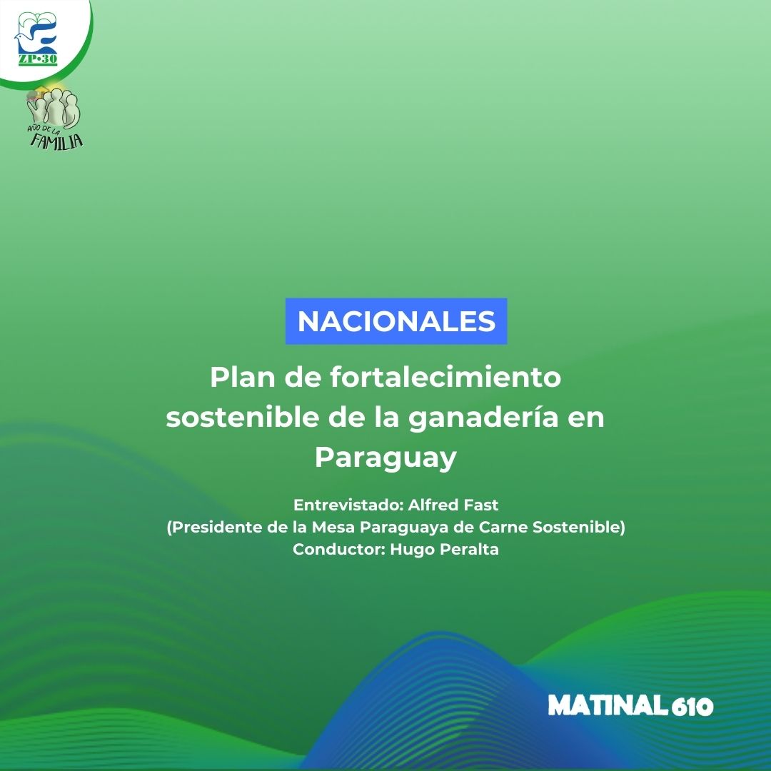 Plan de fortalecimiento de la ganadería sostenible en Paraguay