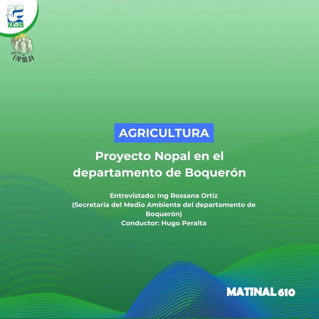 Proyecto Nopal en el departamento de Boquerón
