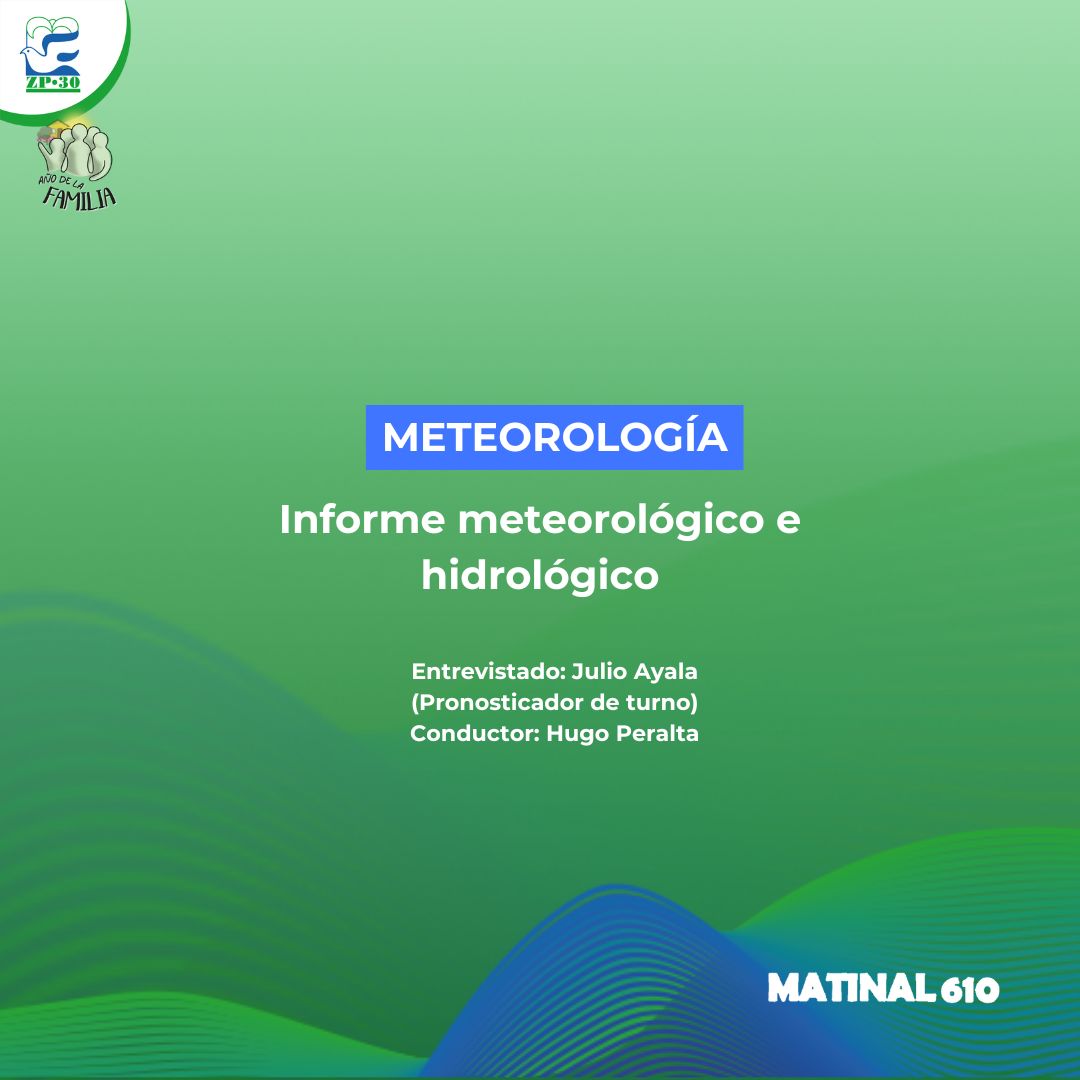 Informe meteorológico e hidrológico