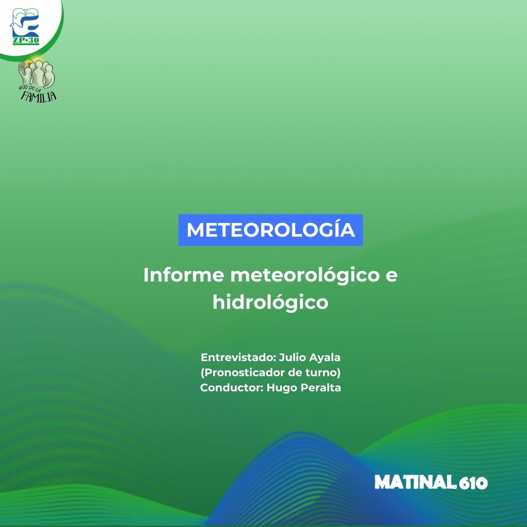 Informe meteorológico e hidrológico