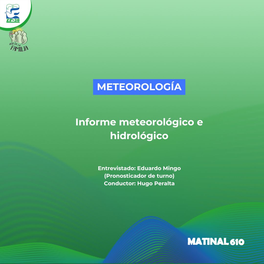 Informe meteorológico e hidrológico