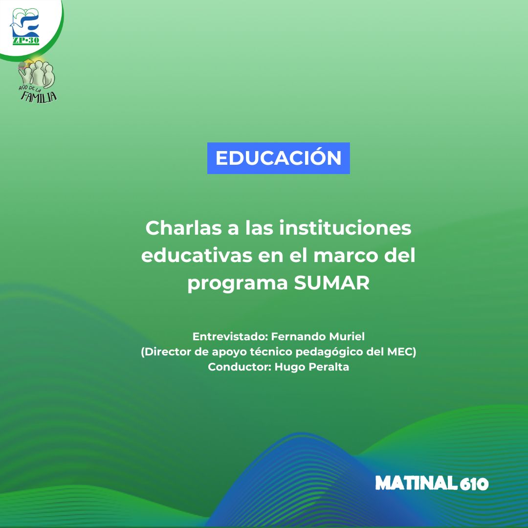 Charlas a las instituciones educativas en el marco del programa SUMAR