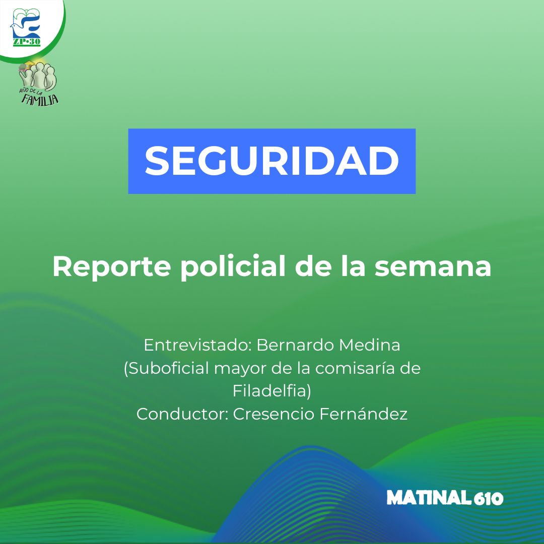 Reporte policial de la semana