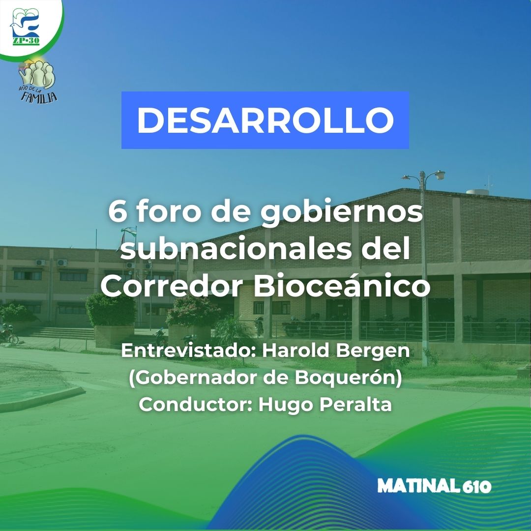 6 foro de gobiernos subnacionales del Corredor Bioceánico
