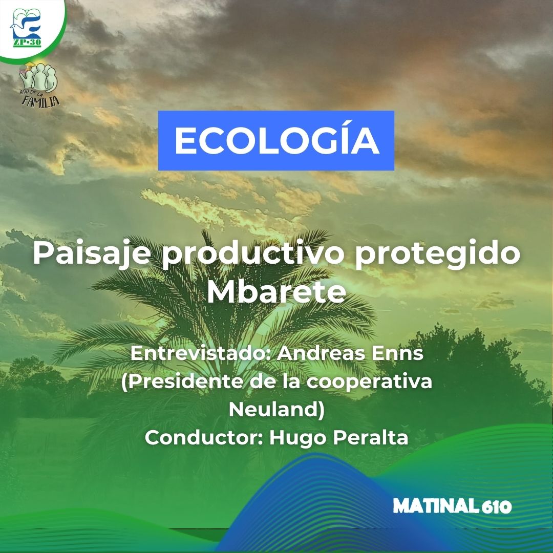 Paisaje productivo protegido Mbarete