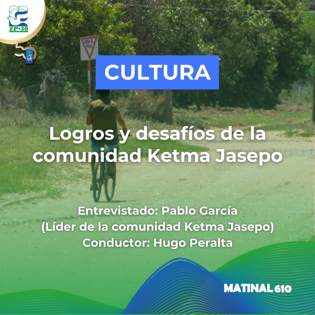 Logros y desafíos de la comunidad Ketma Jasepo
